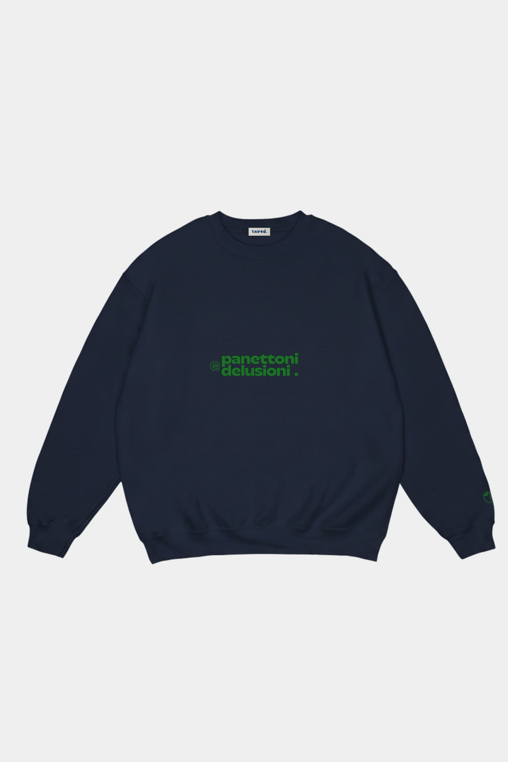 Sweatshirt "Panettoni e delusioni"