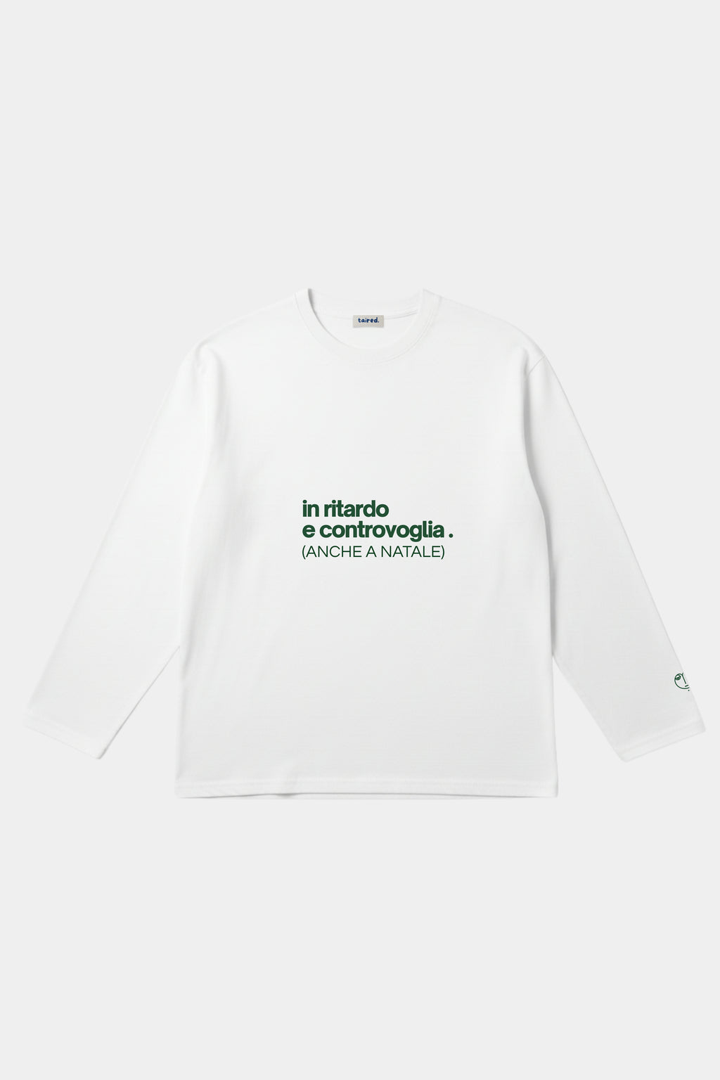 Longsleeve "In ritardo e controvoglia (anche a natale)"