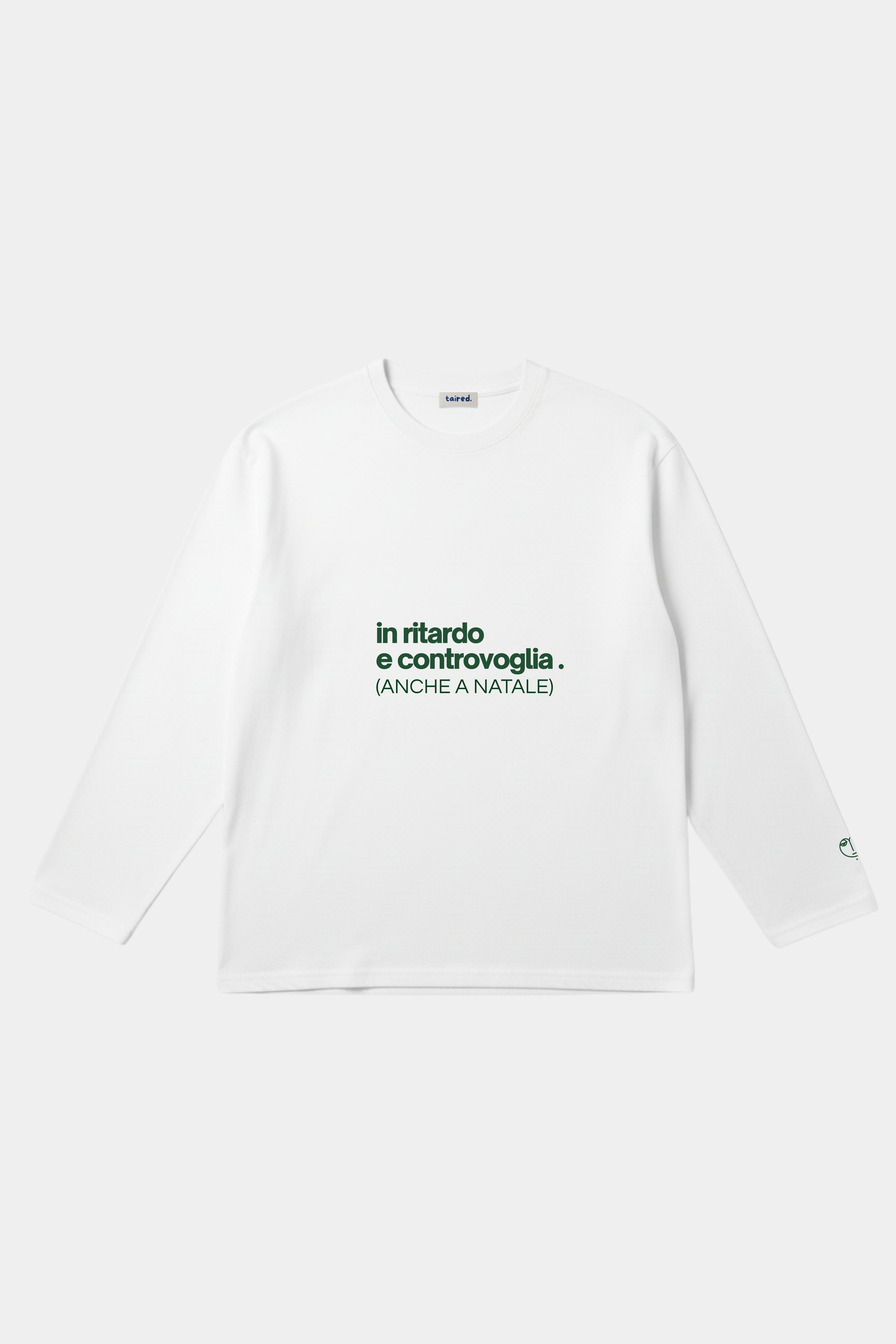 Longsleeve "In ritardo e controvoglia (anche a natale)"