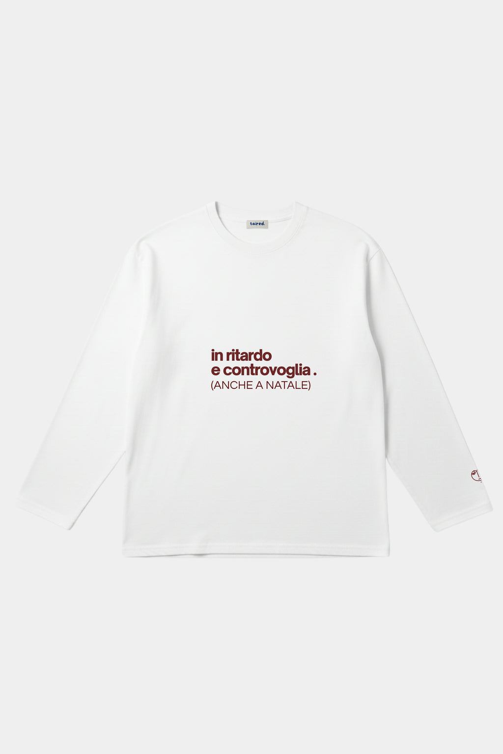 Longsleeve "In ritardo e controvoglia (anche a natale)"