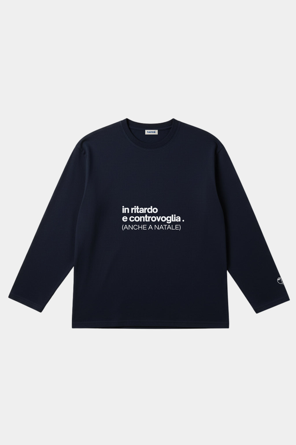Longsleeve "In ritardo e controvoglia (anche a natale)"