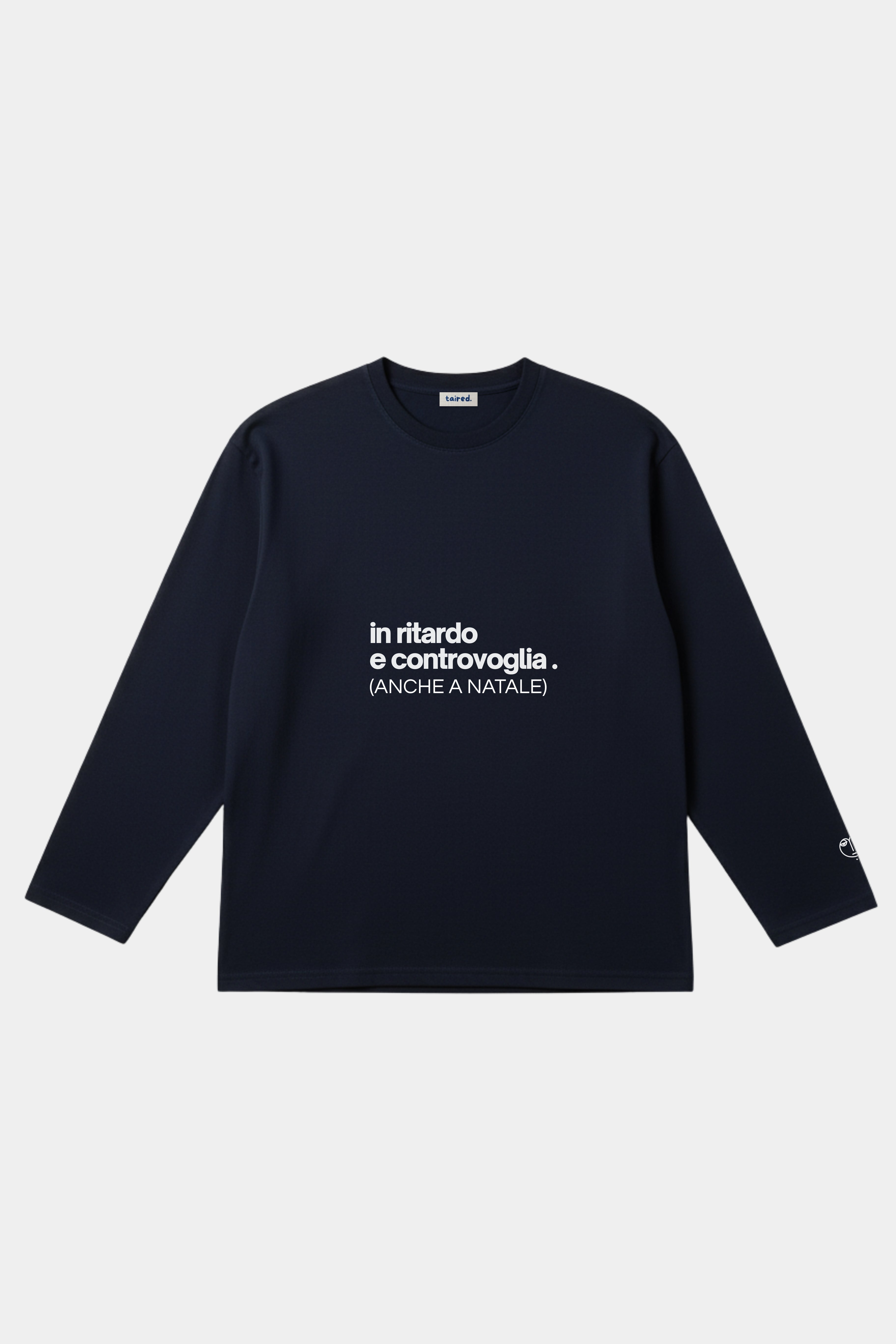 Longsleeve "In ritardo e controvoglia (anche a natale)"