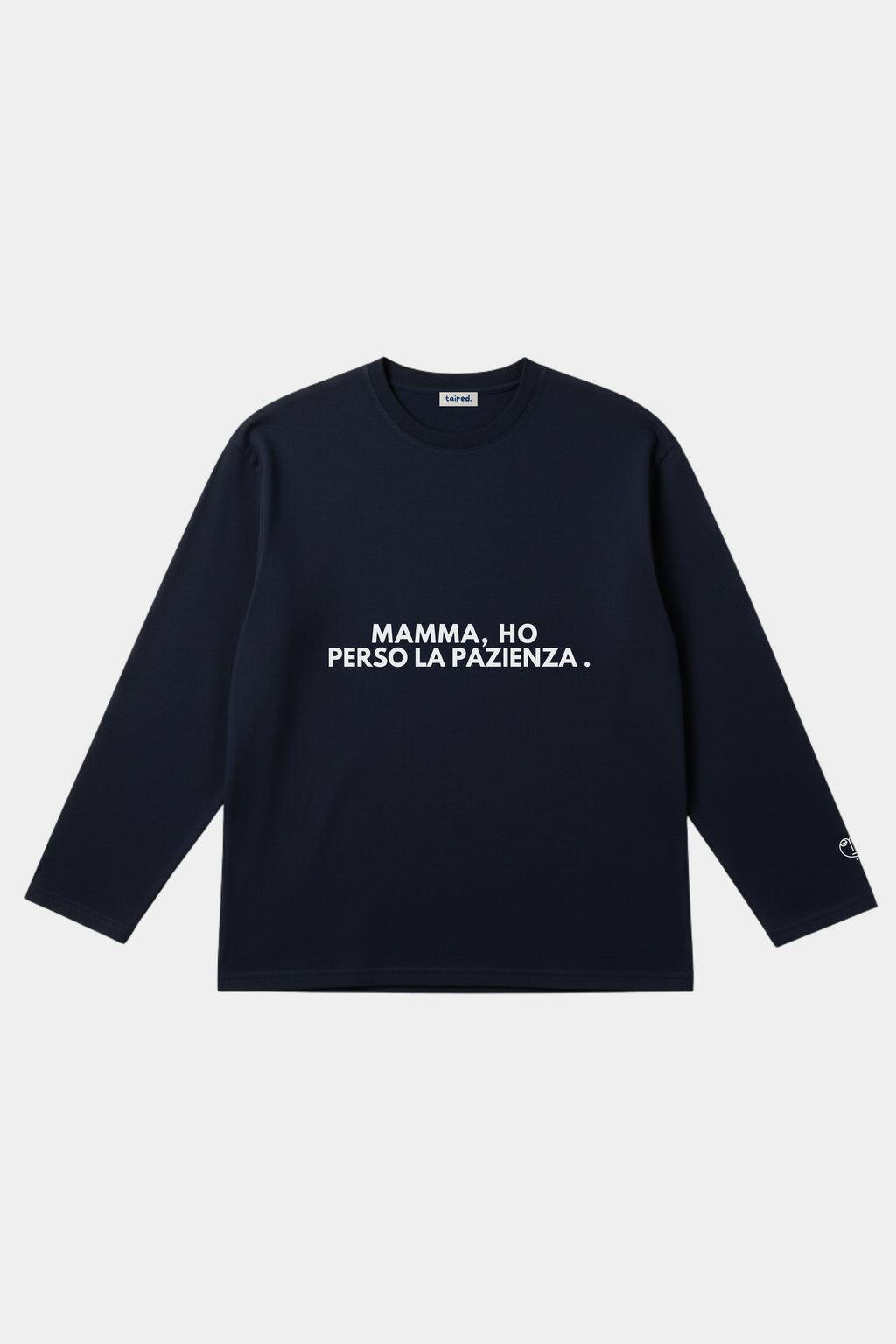 Longsleeve "Mamma, ho perso la pazienza"