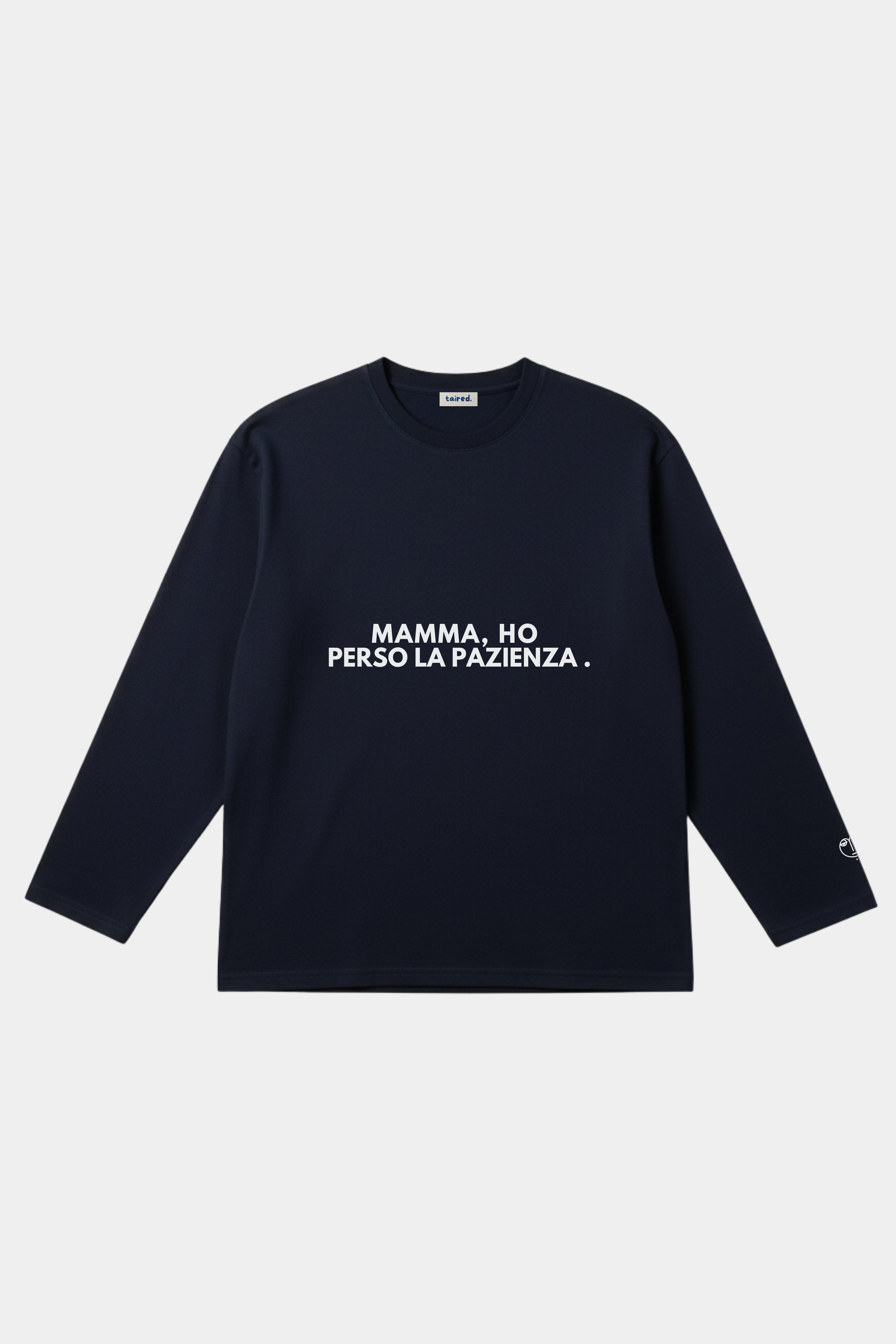 Longsleeve "Mamma, ho perso la pazienza"