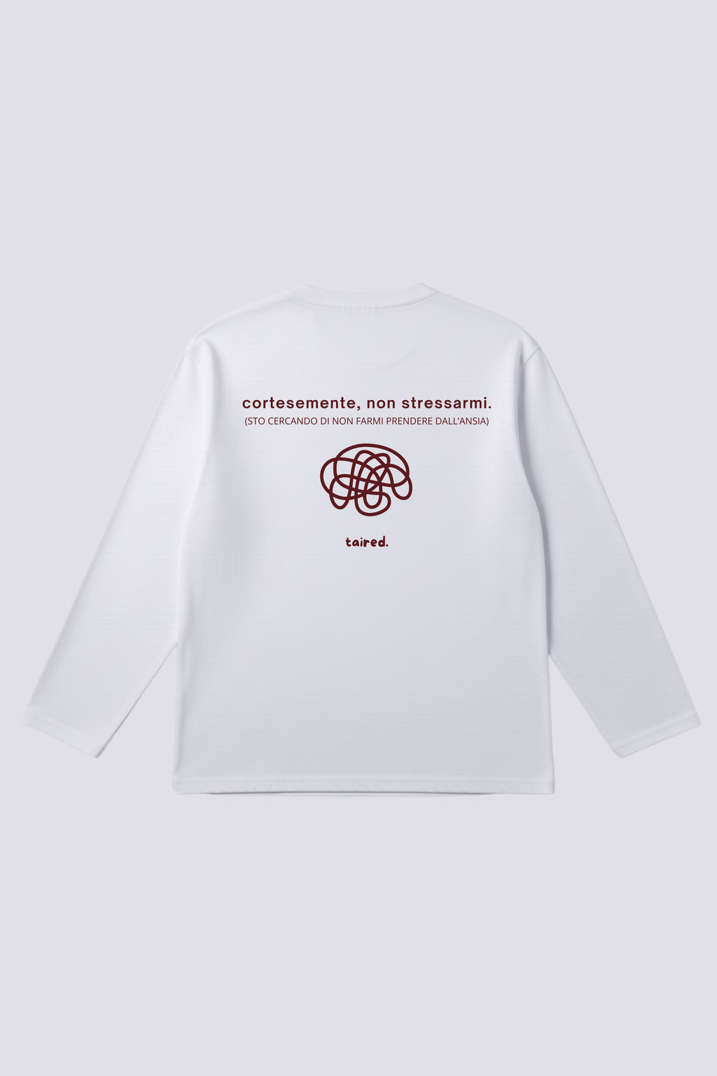 Longsleeve "Cortesemente, non stressarmi"