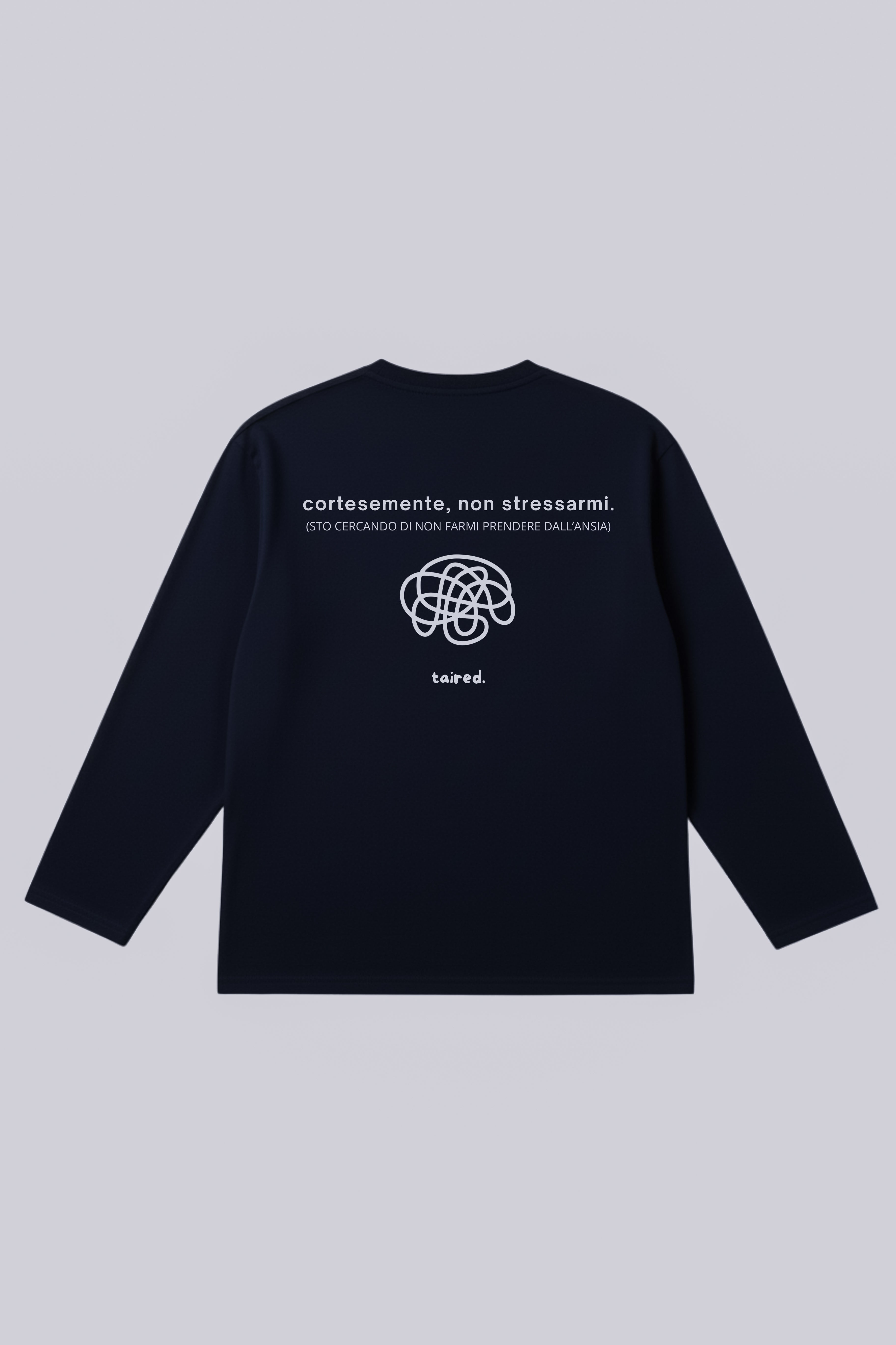 Longsleeve "Cortesemente, non stressarmi"