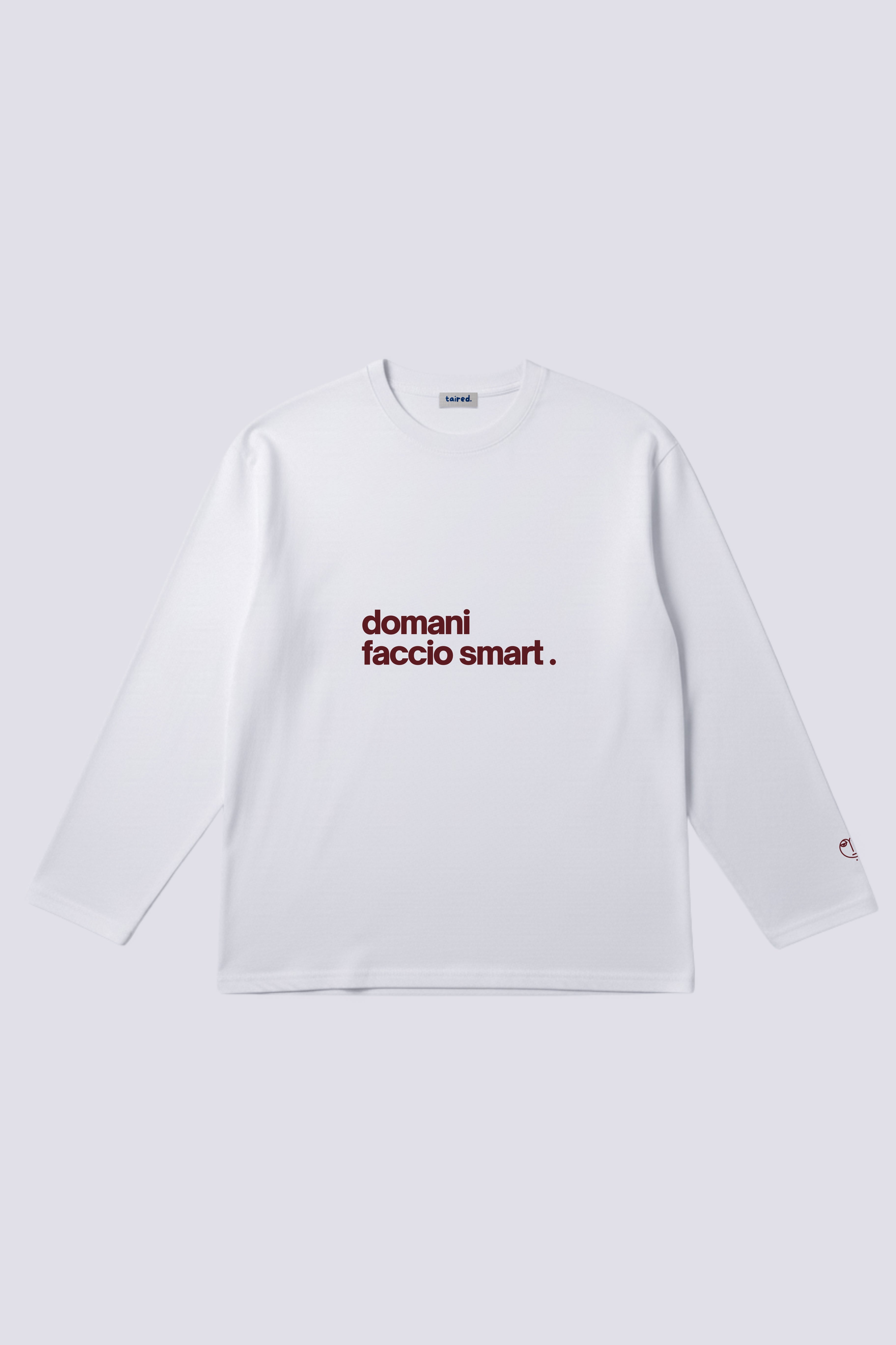 Longsleeve "Domani faccio smart"