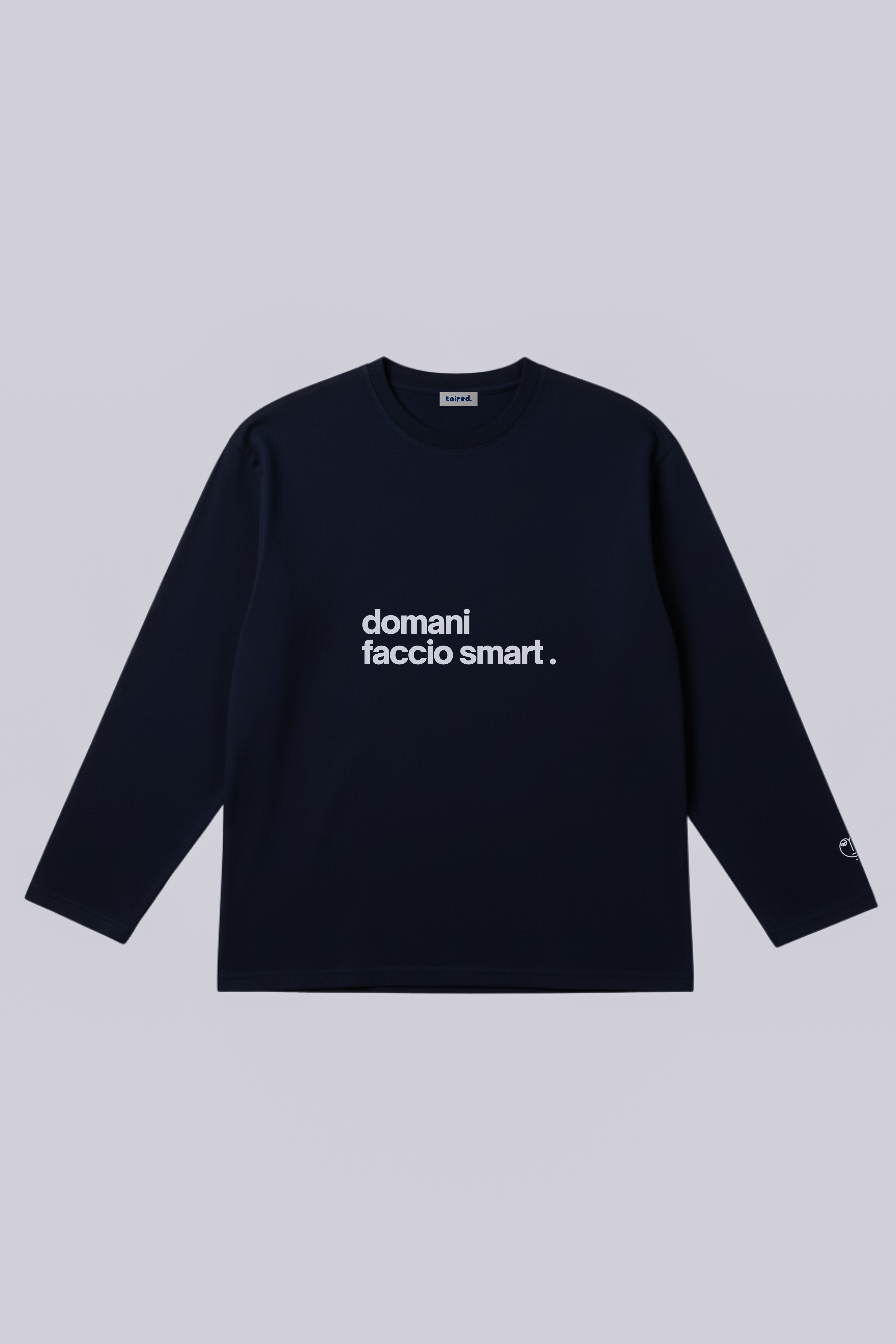 Longsleeve "Domani faccio smart"