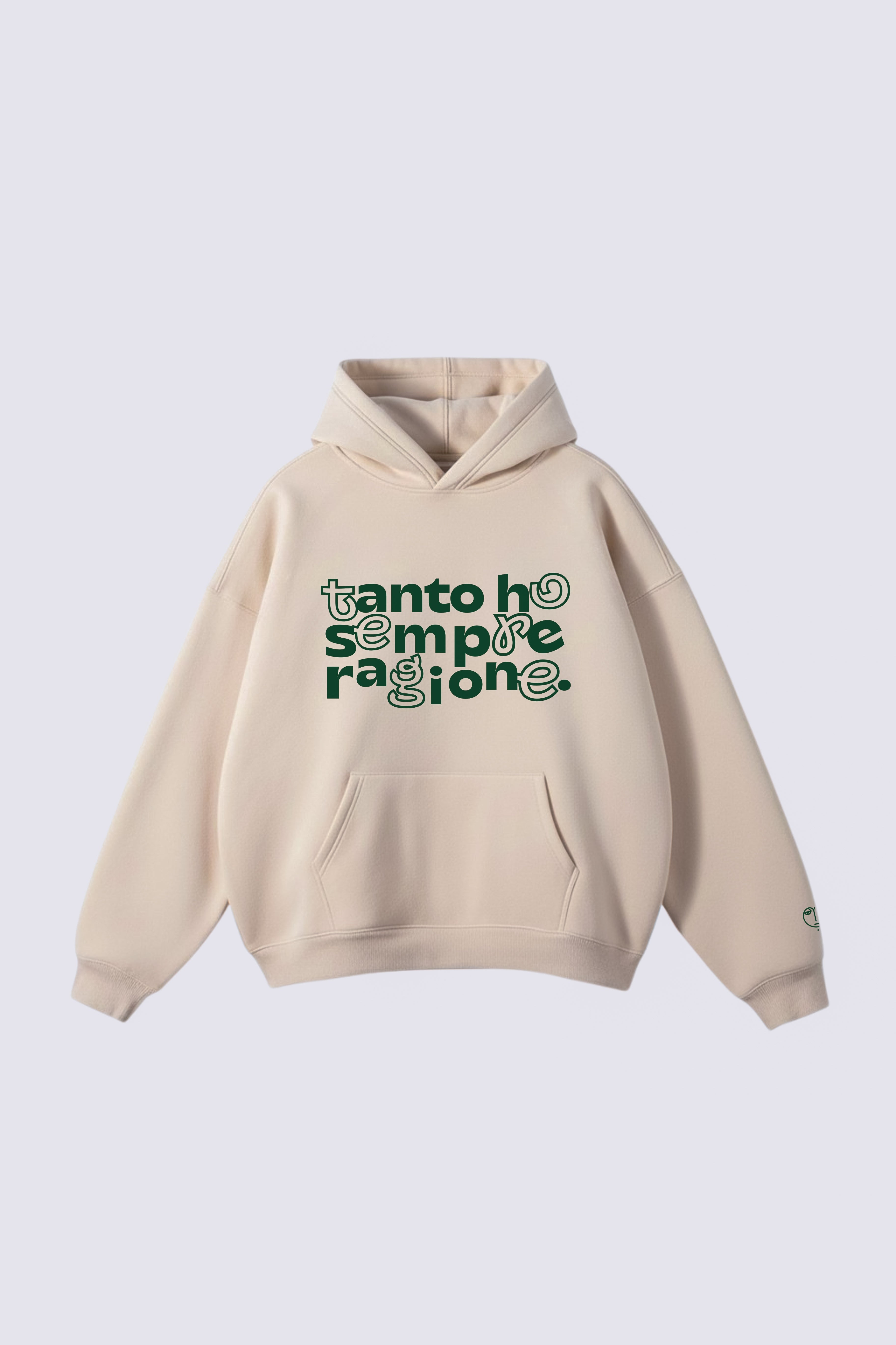 Hoodie "Tanto ho sempre ragione"