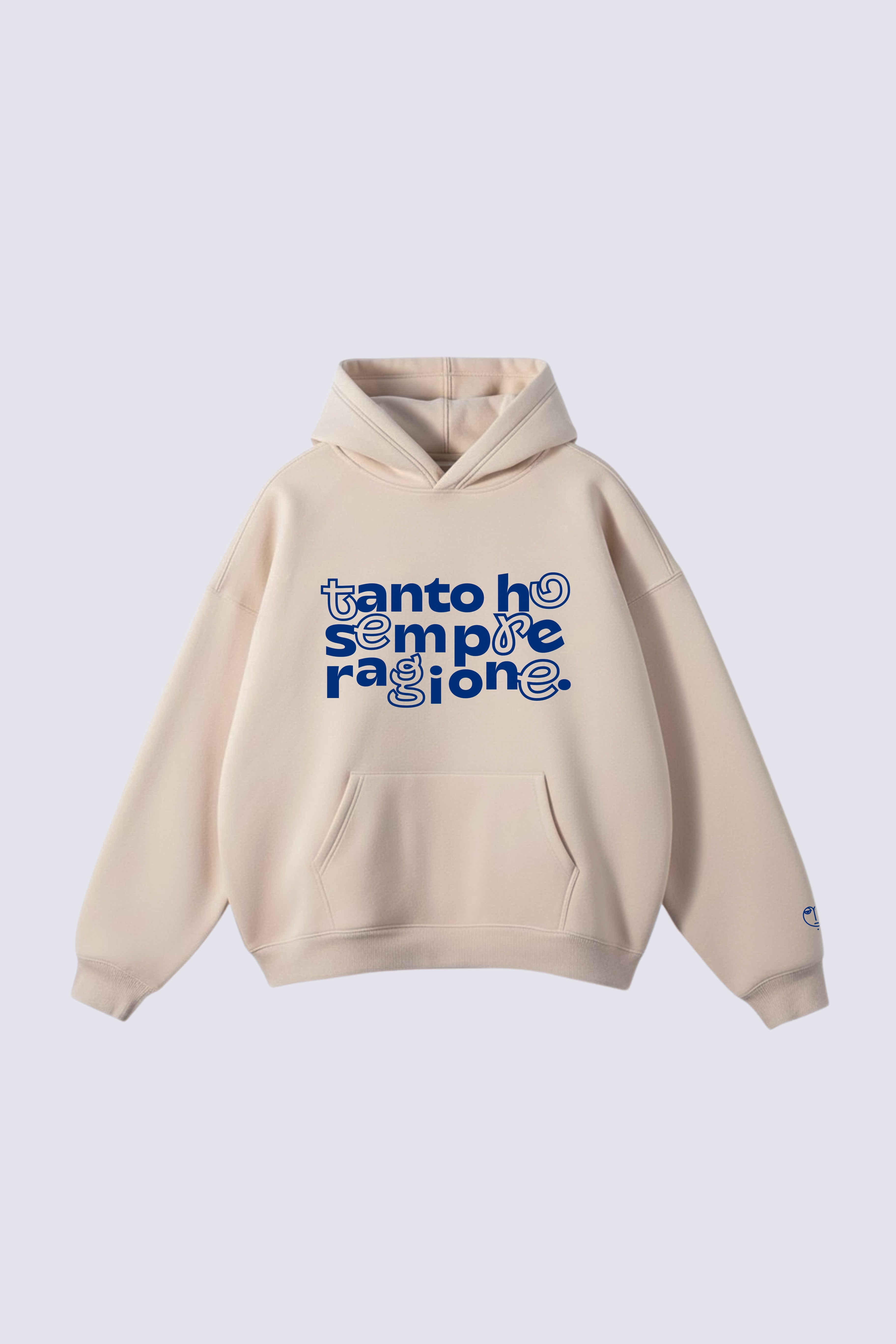 Hoodie "Tanto ho sempre ragione"