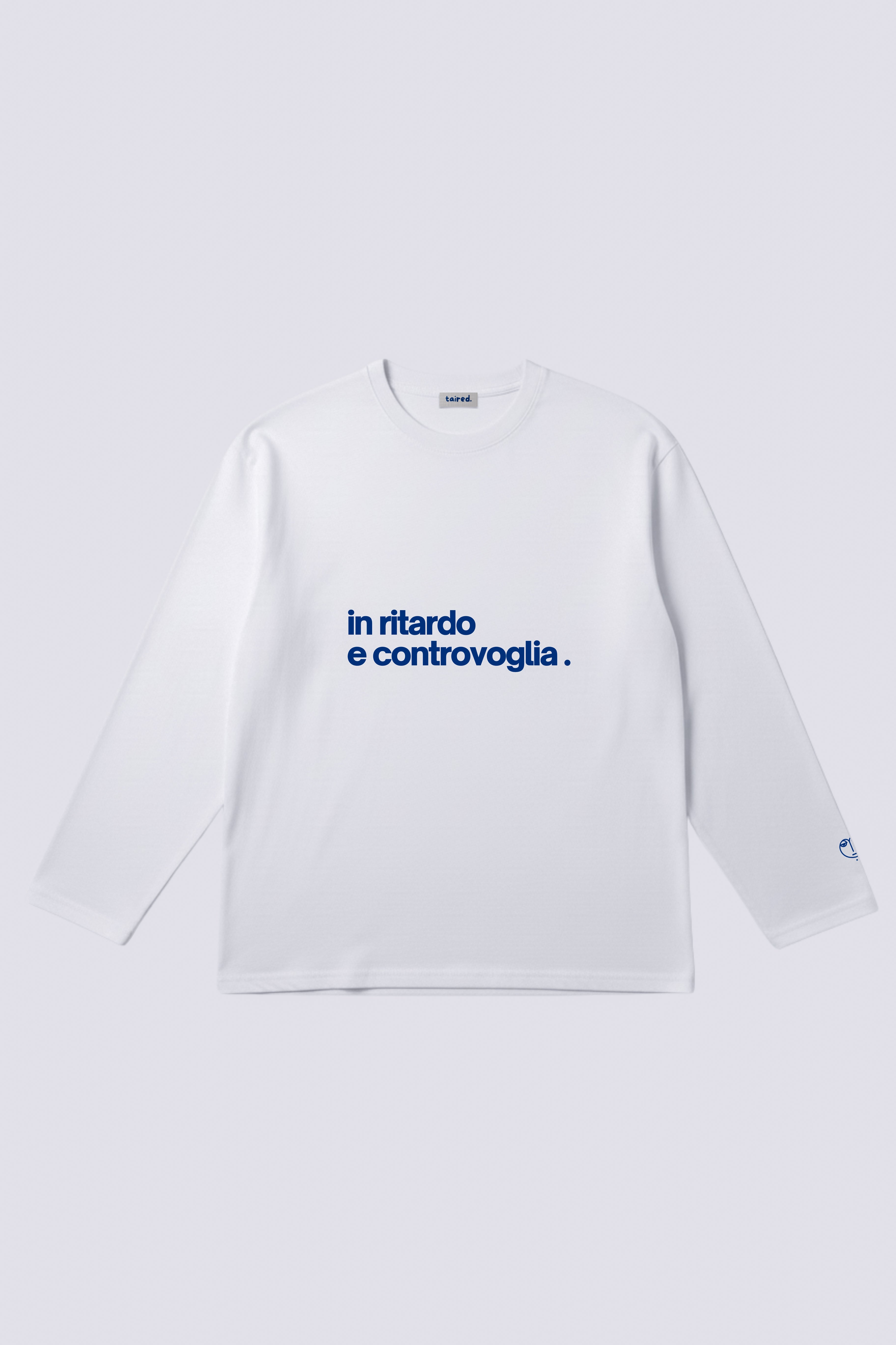 Longsleeve "In ritardo e controvoglia"