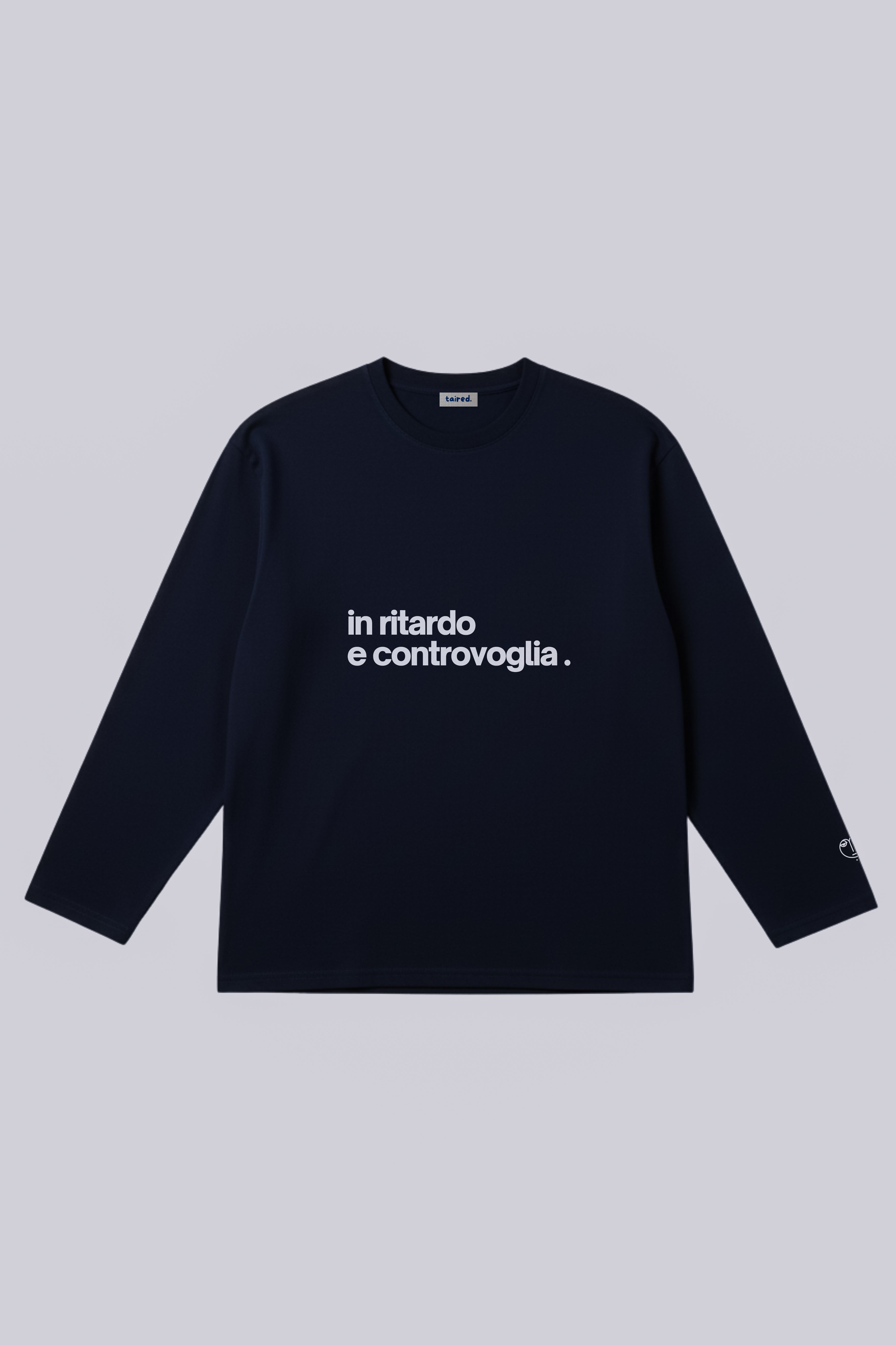 Longsleeve "In ritardo e controvoglia"