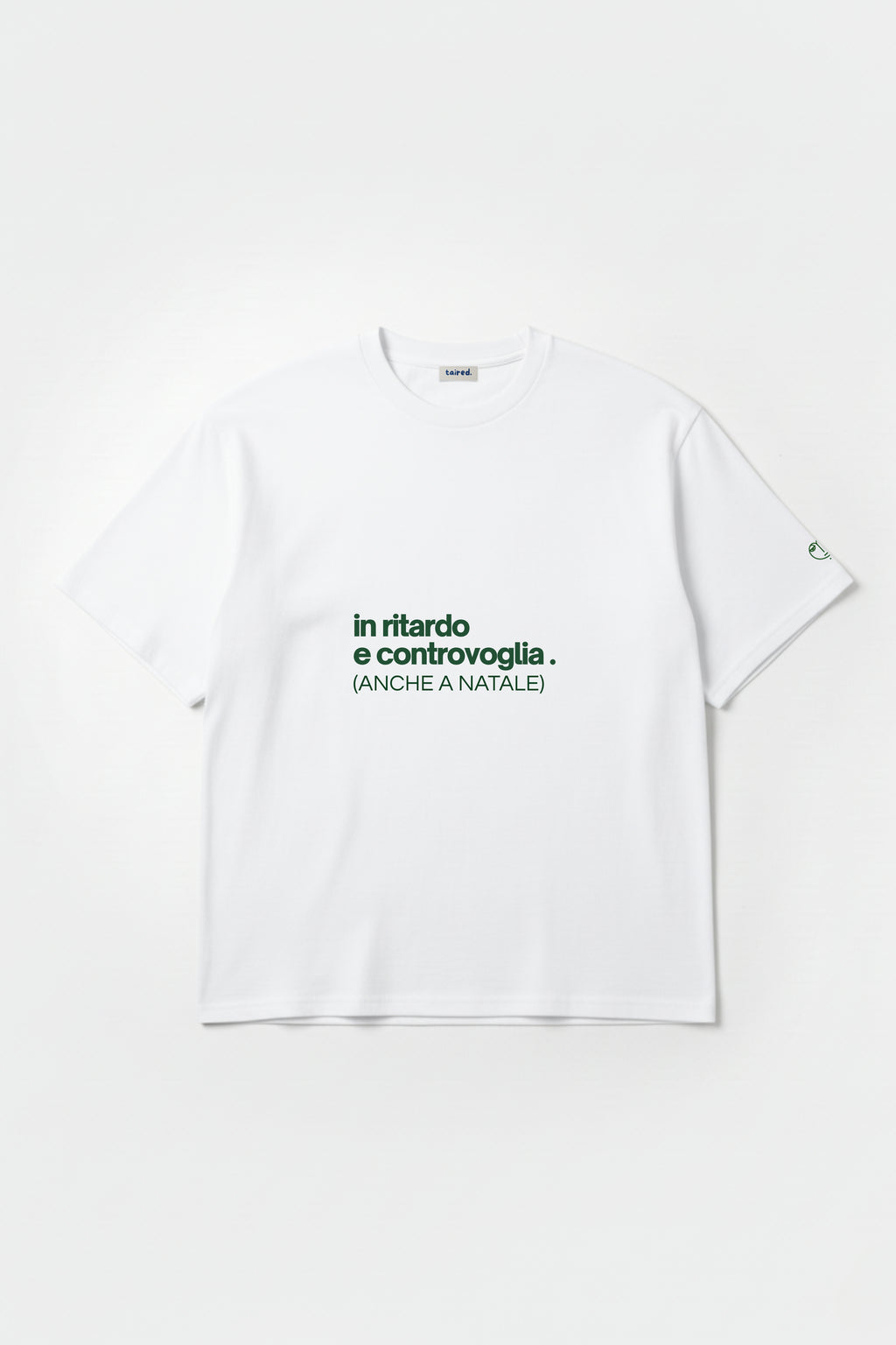 T-shirt "In ritardo e controvoglia (anche a natale)"