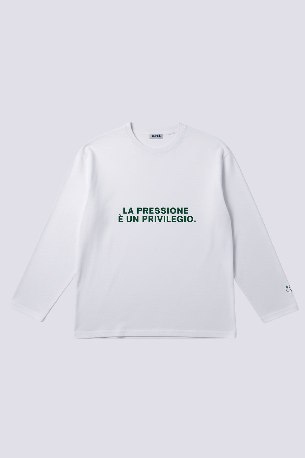 Longsleeve "La pressione è un privilegio"
