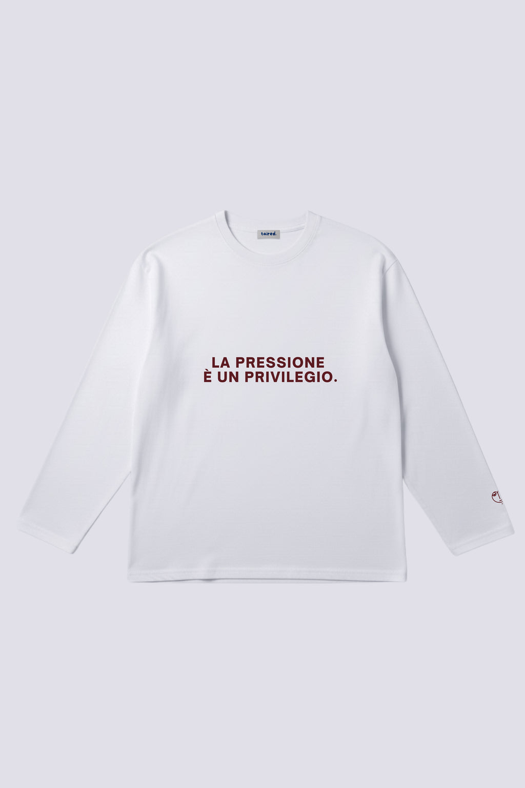 Longsleeve "La pressione è un privilegio"