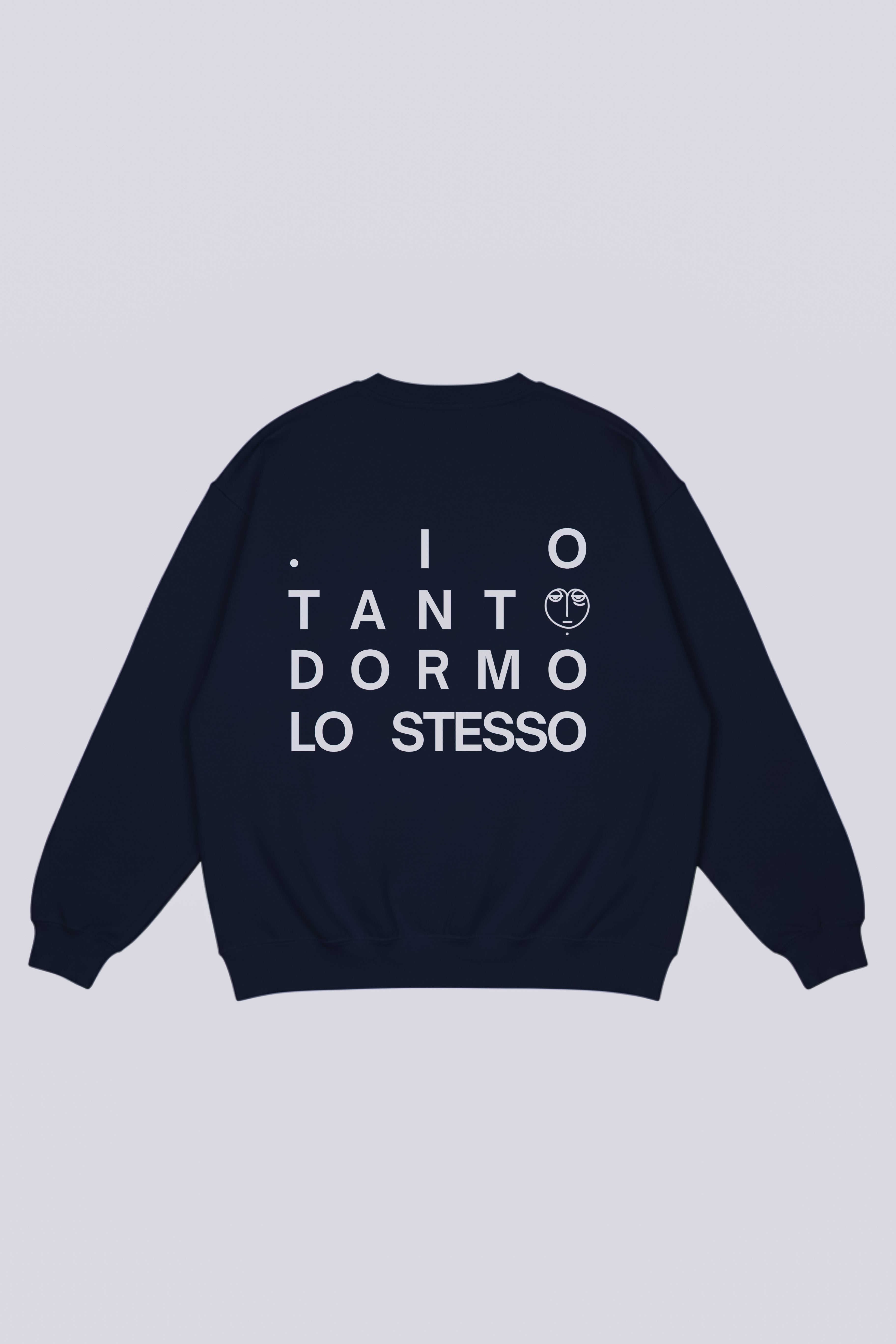 Sweatshirt "Io tanto dormo lo stesso"