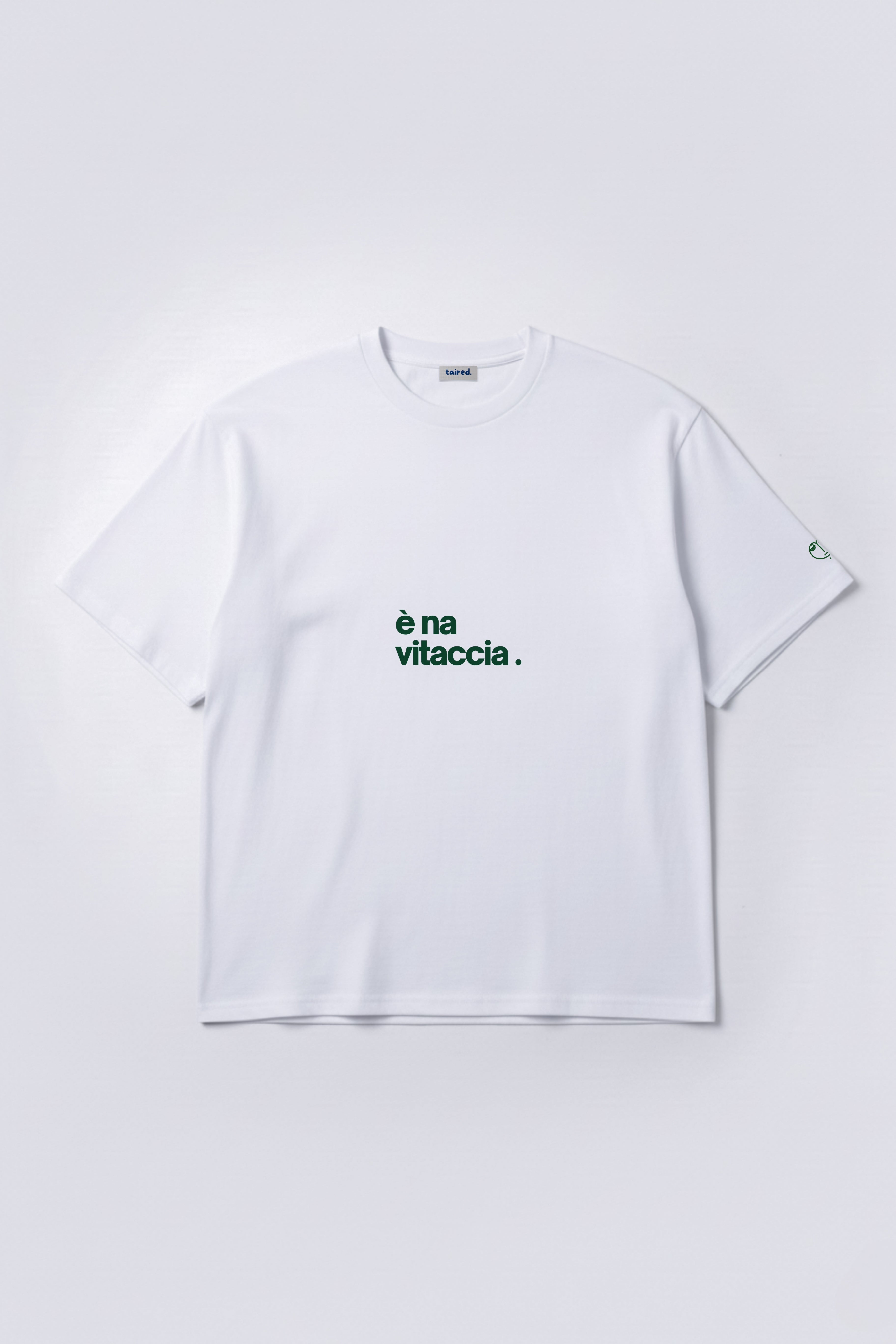 T-shirt "È na vitaccia"