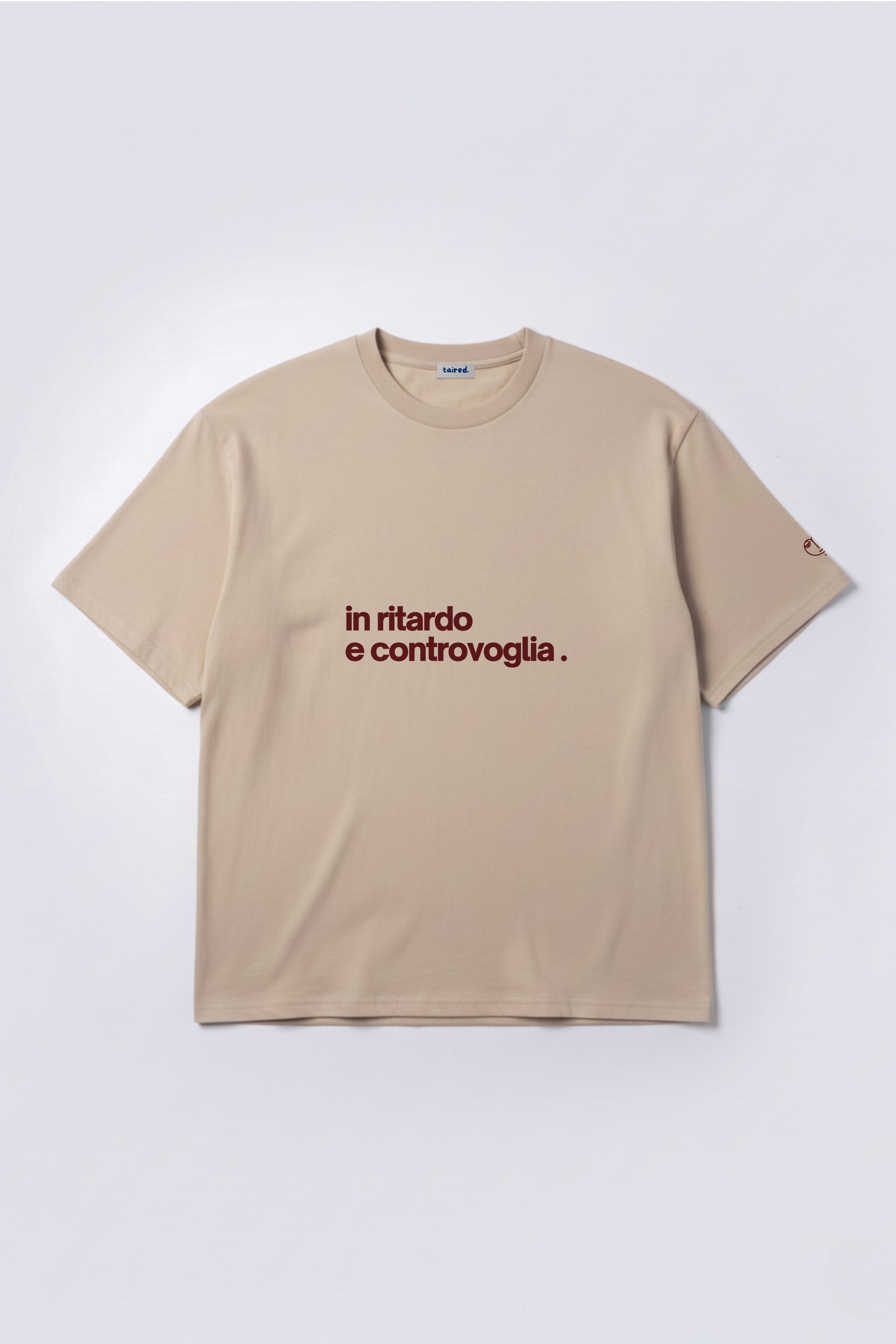 T-shirt "In ritardo e controvoglia"