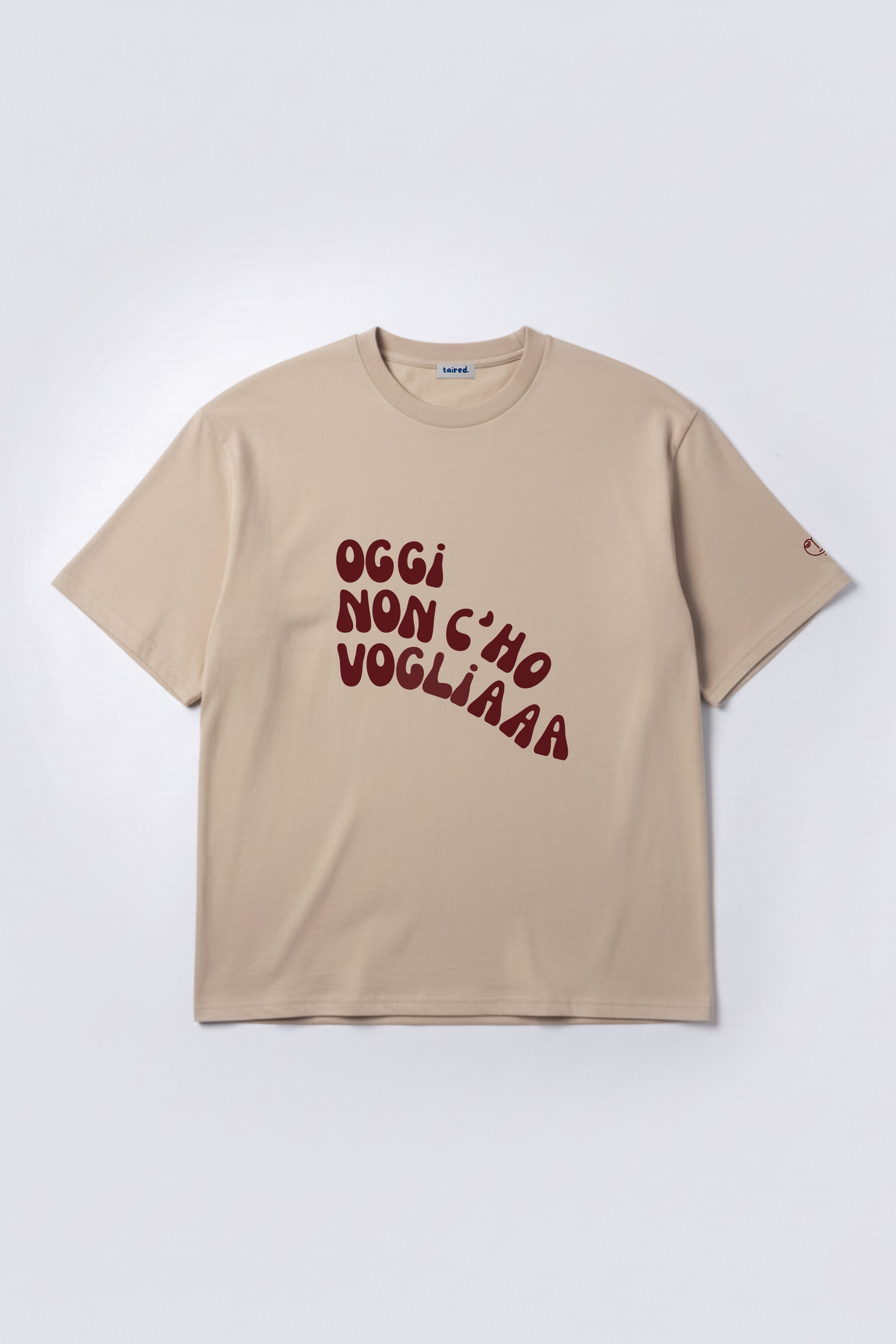 T-shirt "Oggi non c'ho voglia"