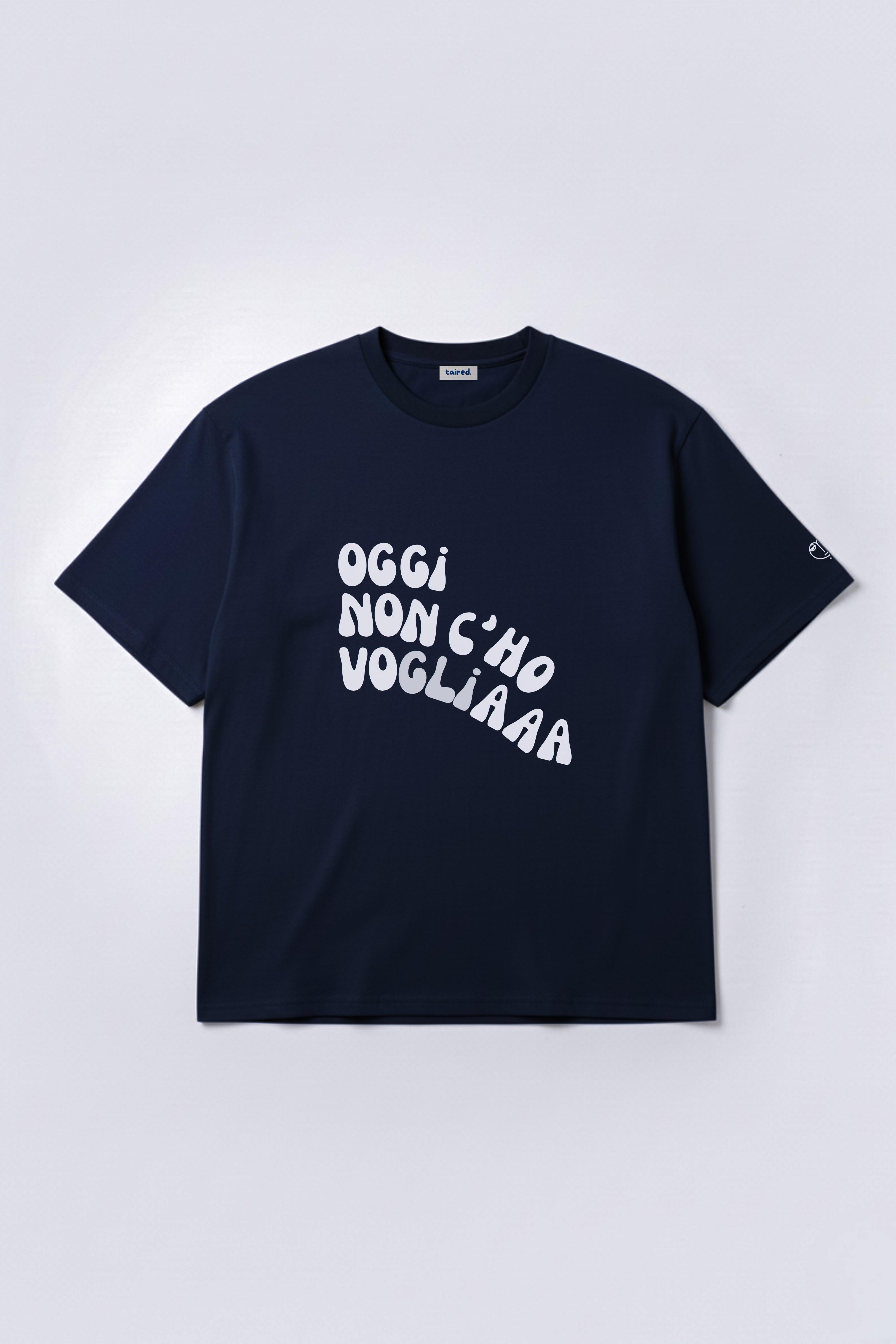 T-shirt "Oggi non c'ho voglia"