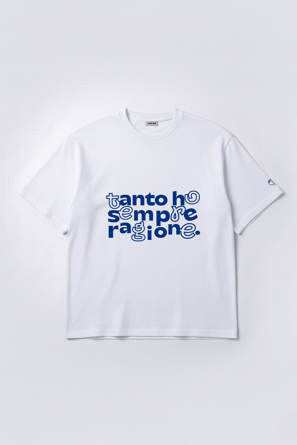 T-shirt "Tanto ho sempre ragione"