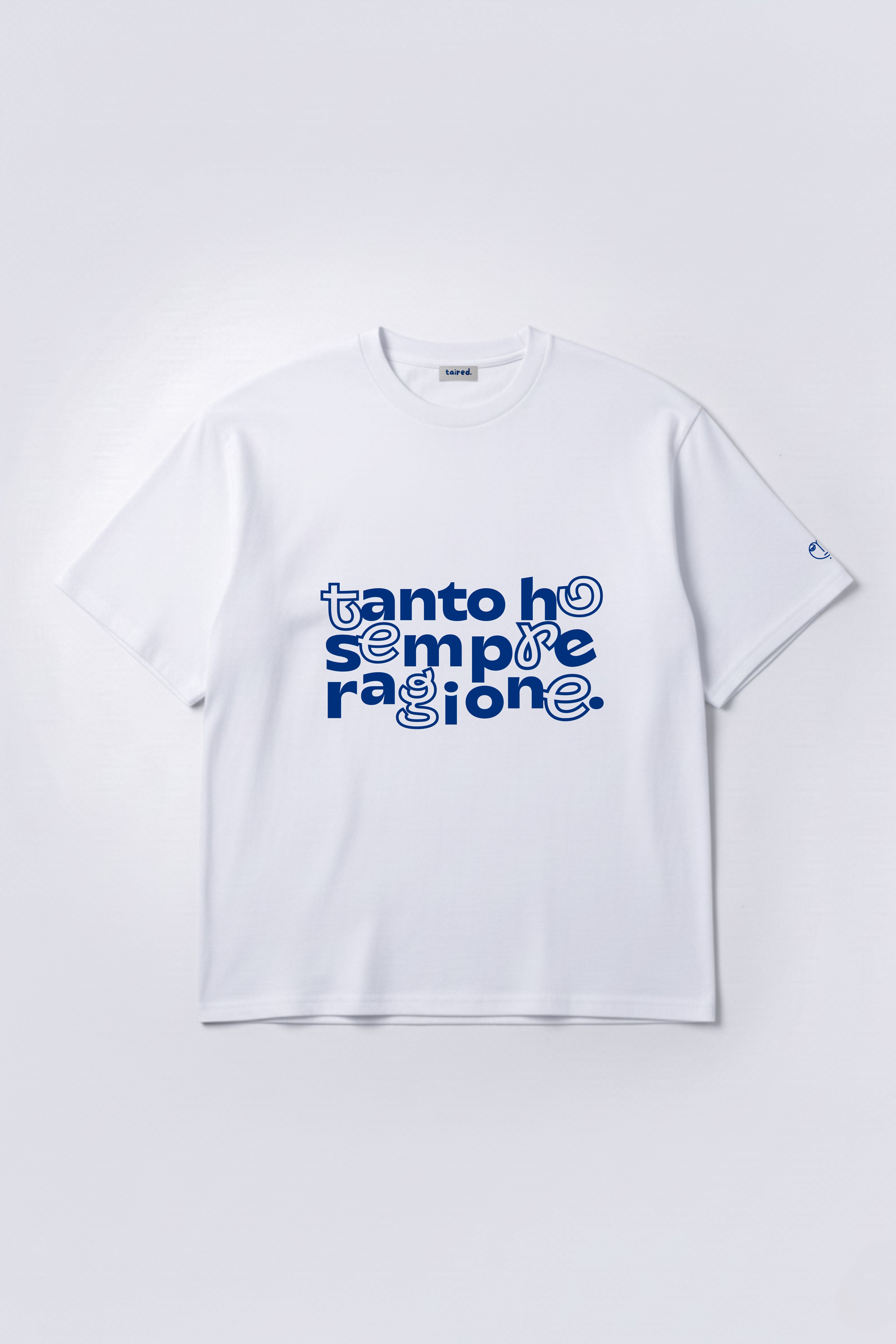 T-shirt "Tanto ho sempre ragione"