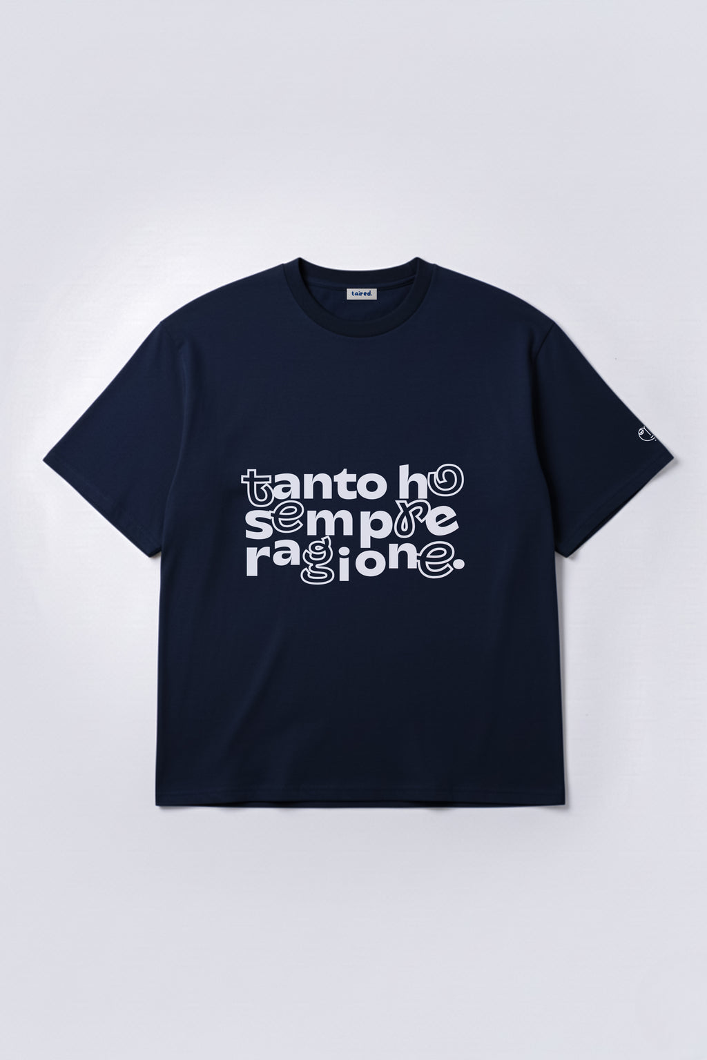 T-shirt "Tanto ho sempre ragione"