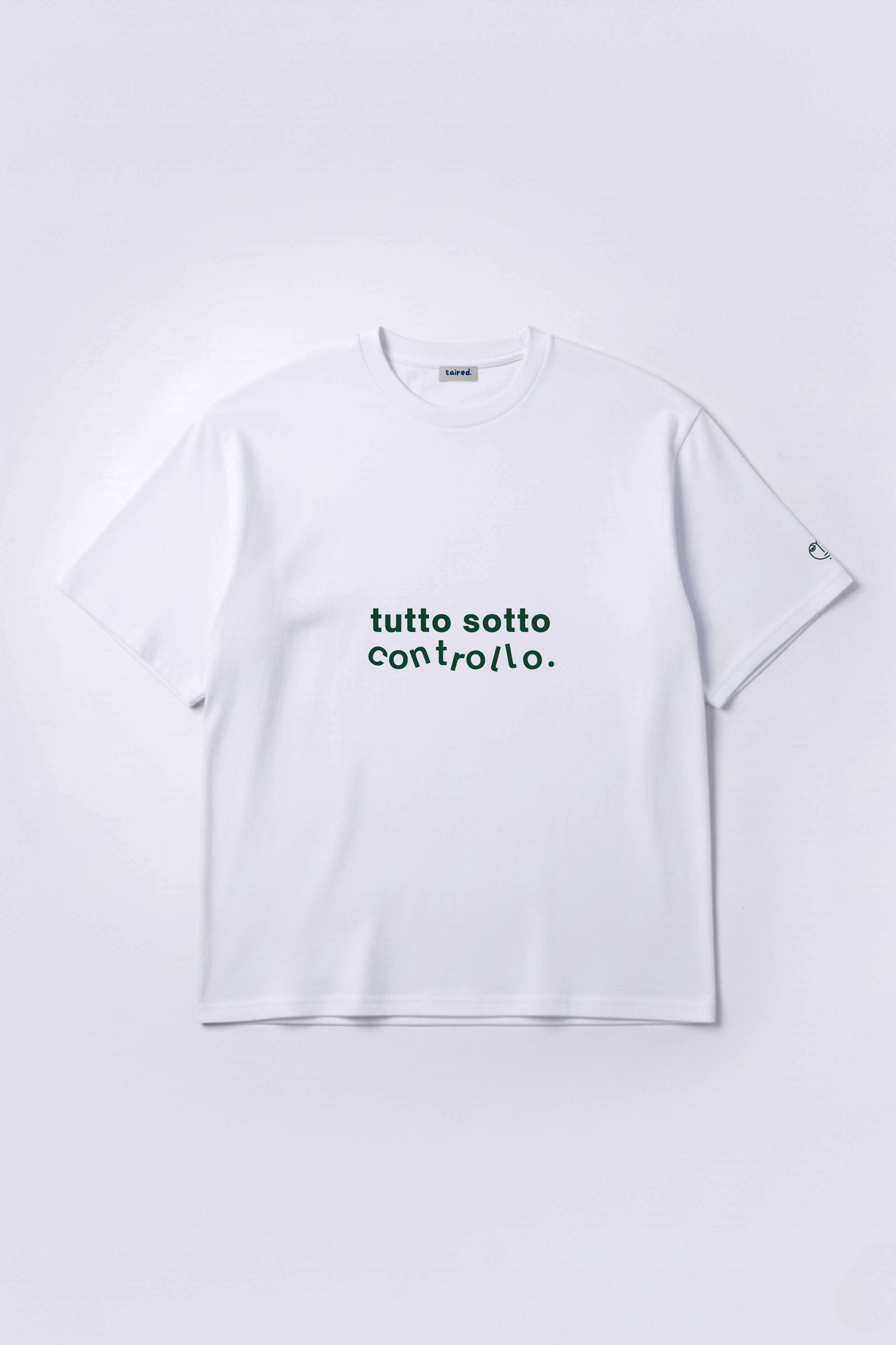 T-shirt "Tutto sotto controllo"