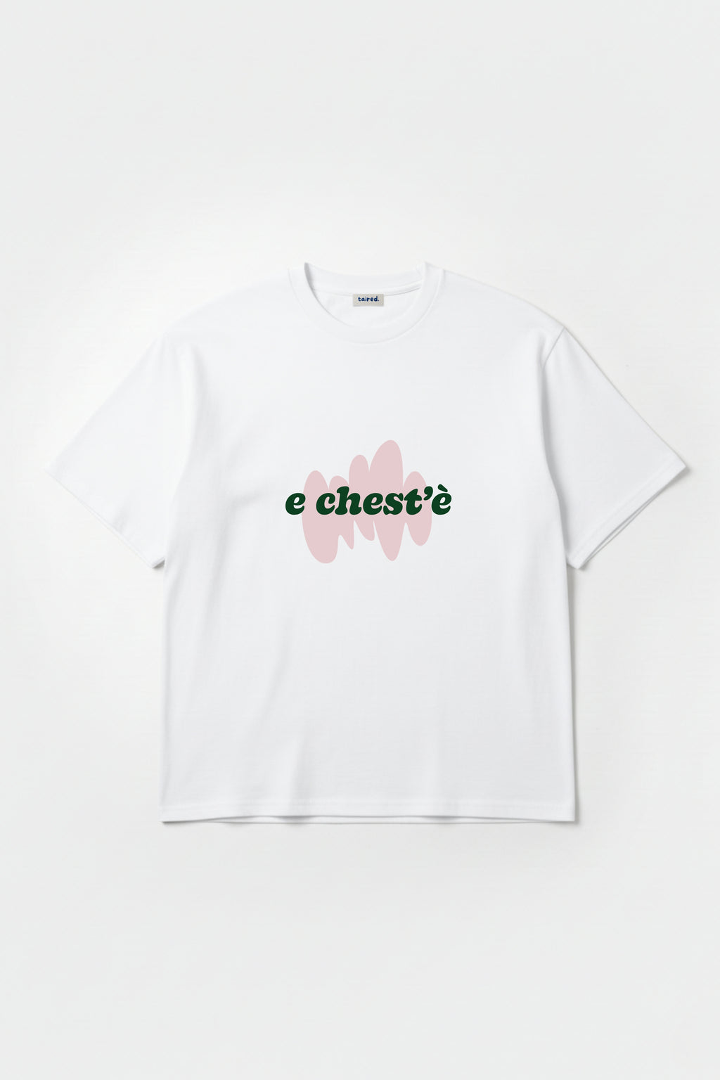 T-shirt "Chest'è"