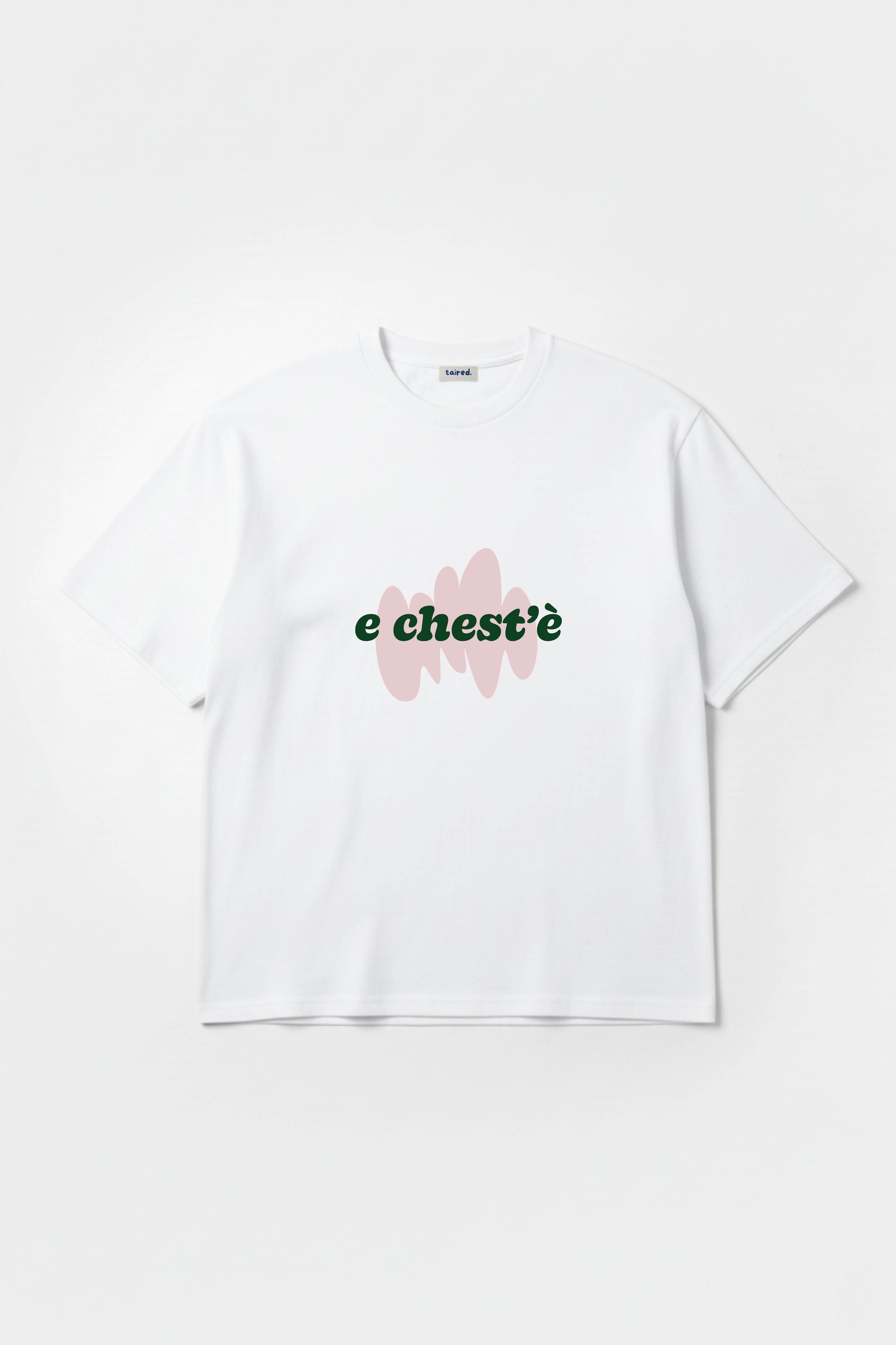 T-shirt "Chest'è"