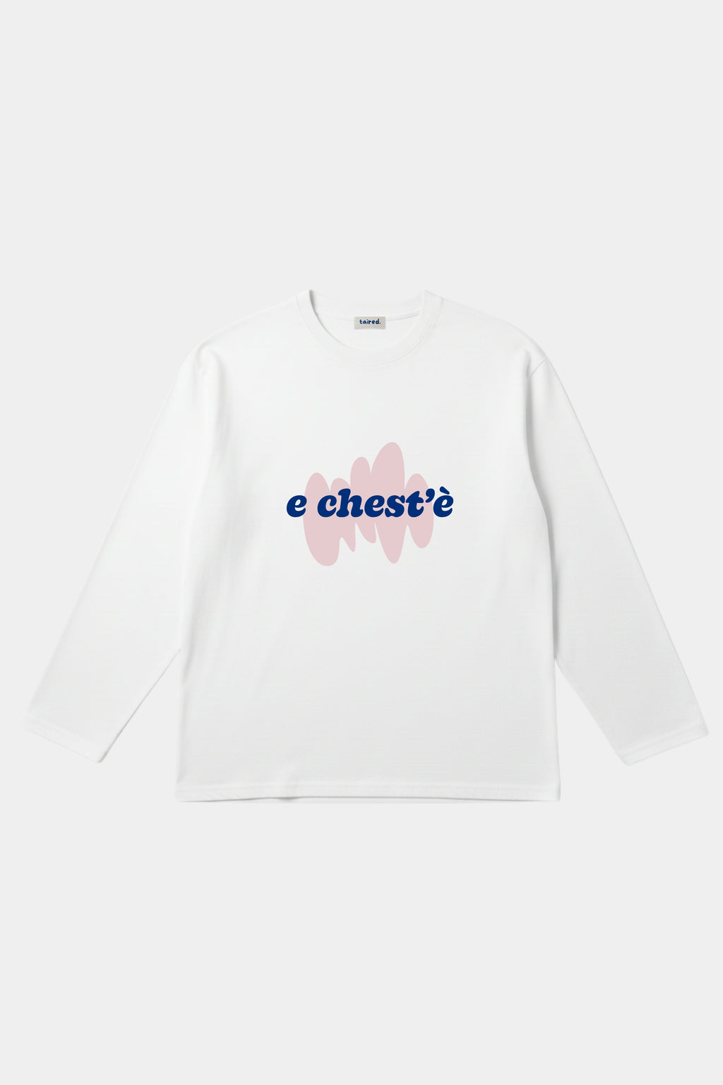 Longsleeve "Chest'è"