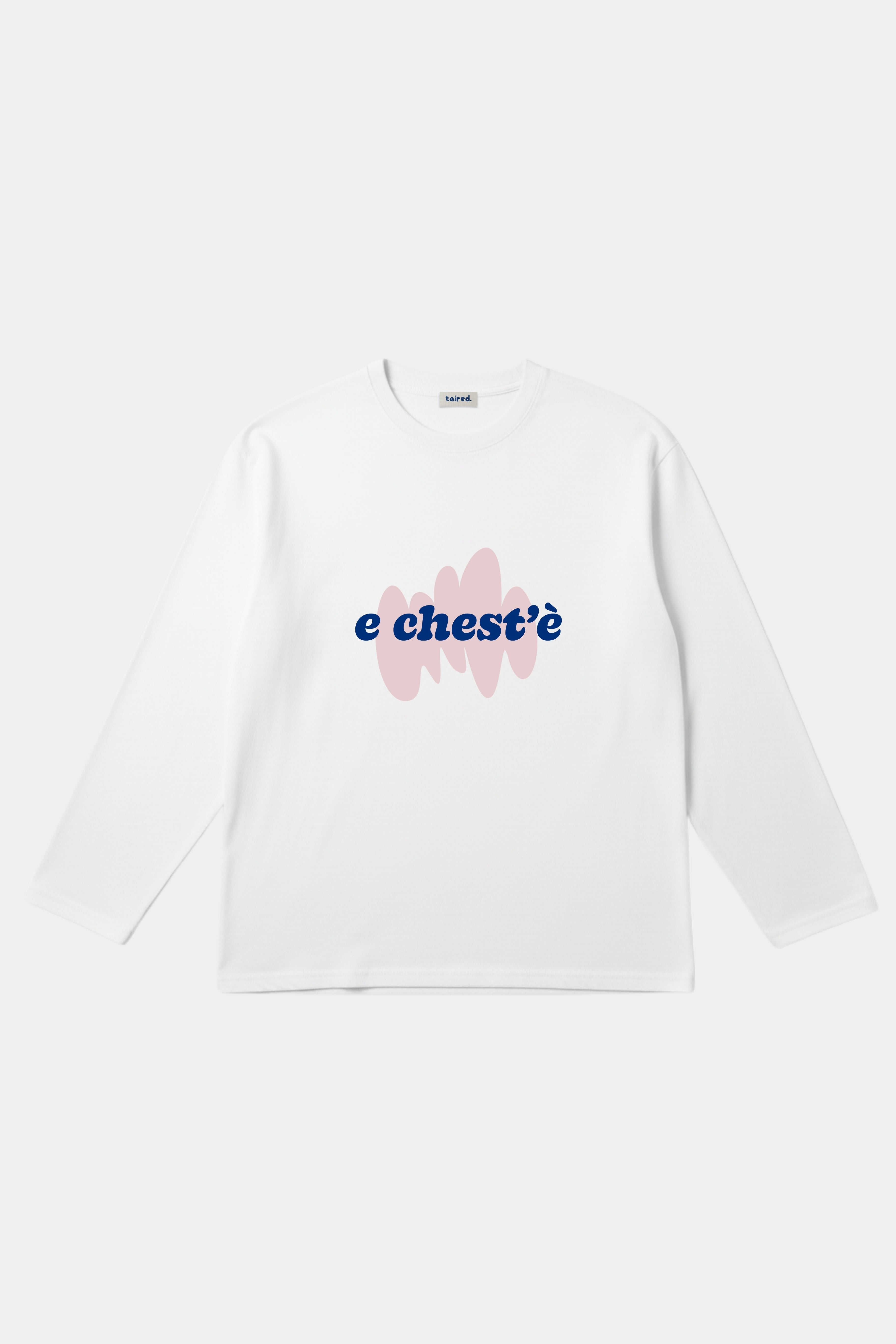 Longsleeve "Chest'è"