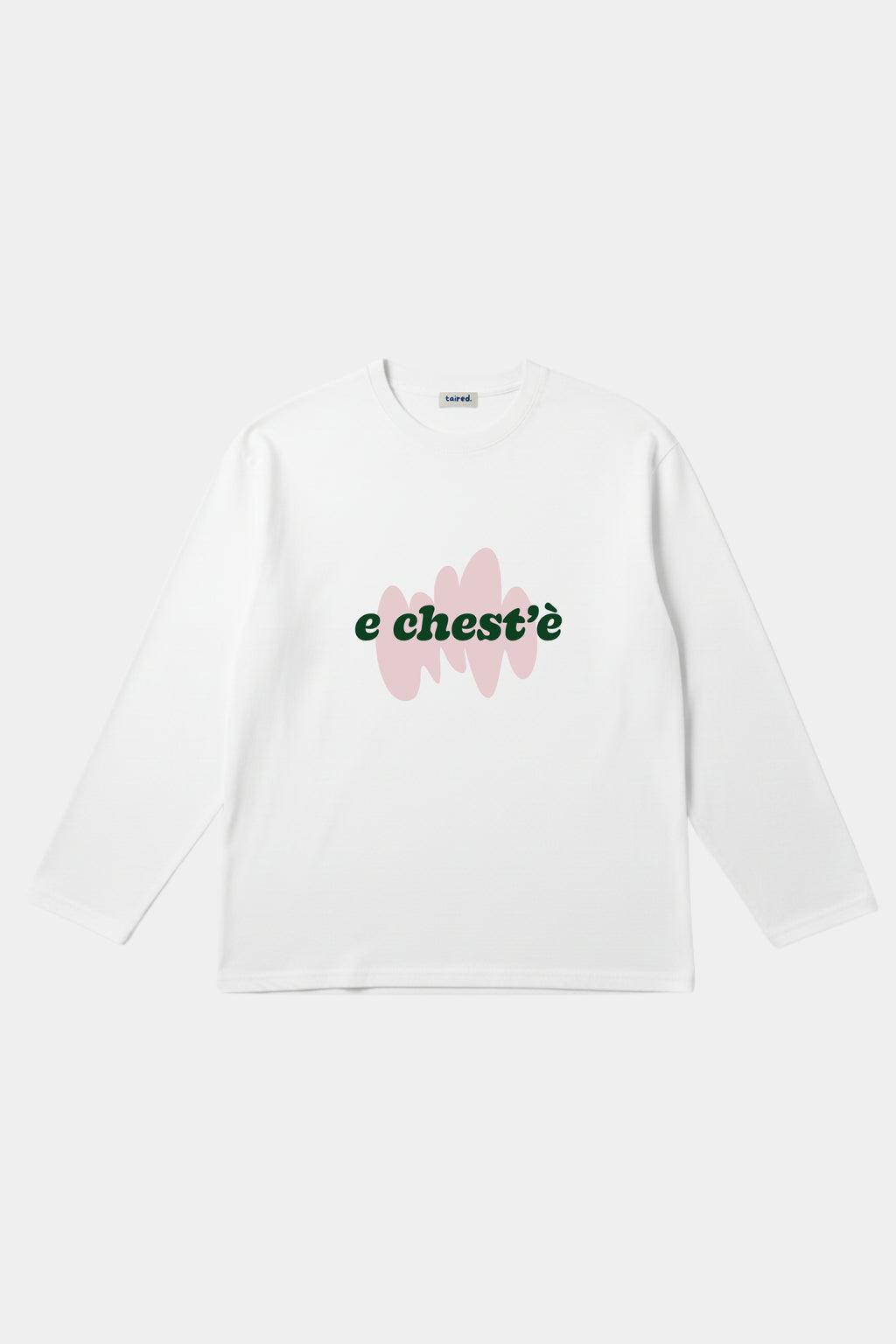 Longsleeve "Chest'è"