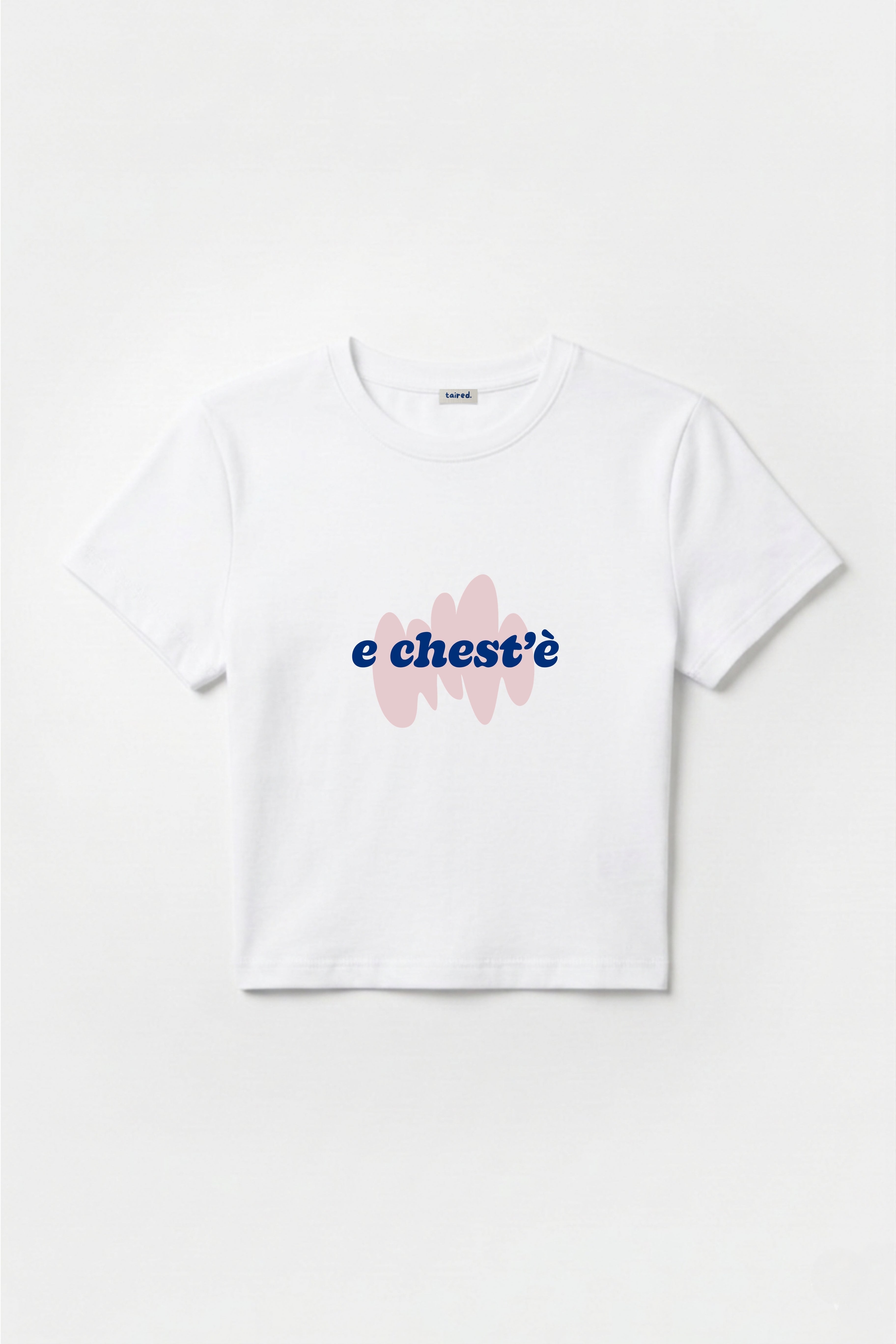 Baby Tee "Chest'è"