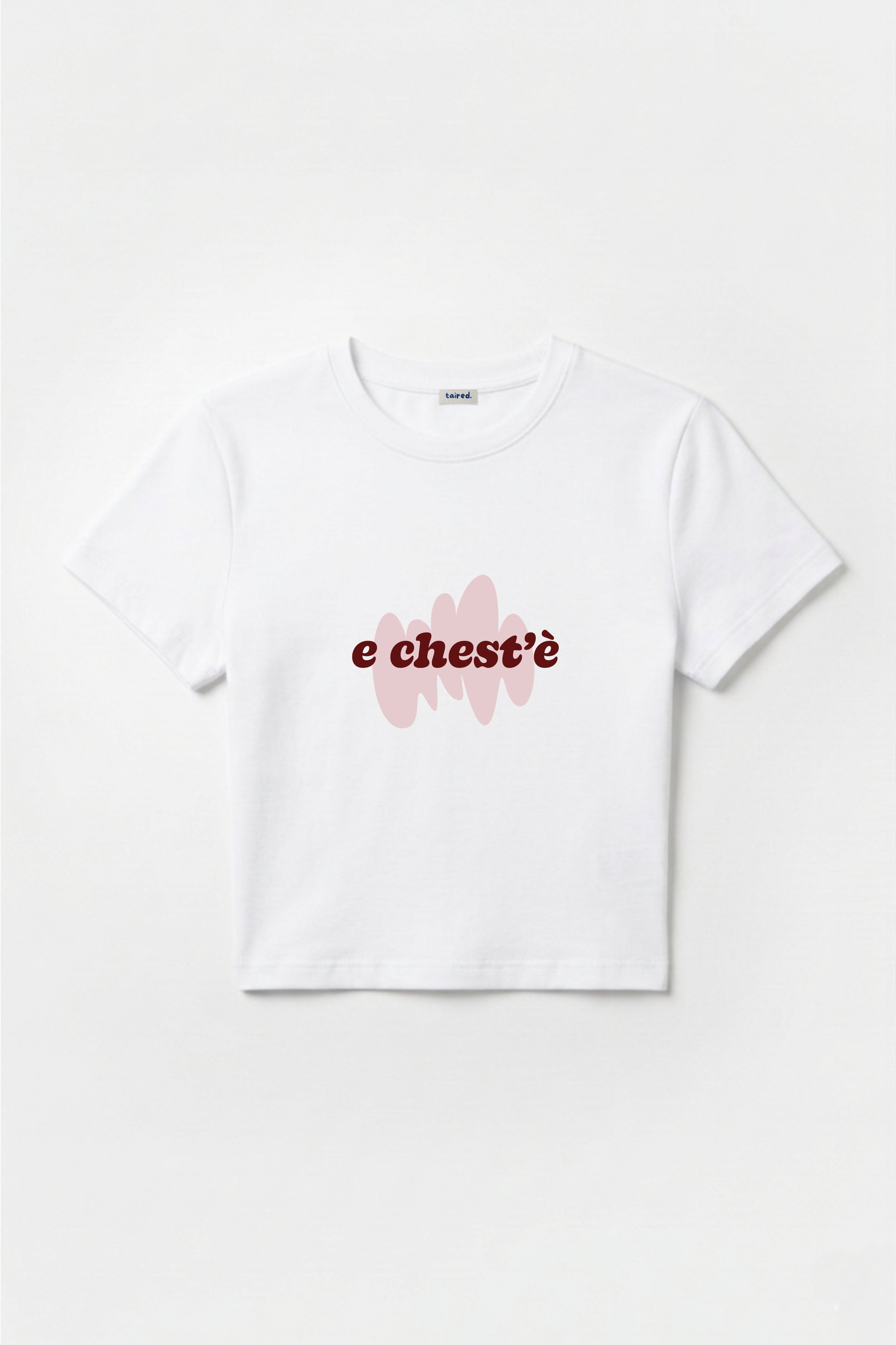 Baby Tee "Chest'è"