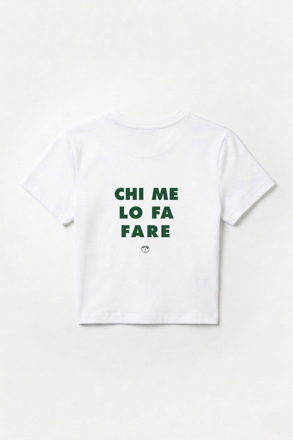 Baby Tee "Chi me lo fa fare"