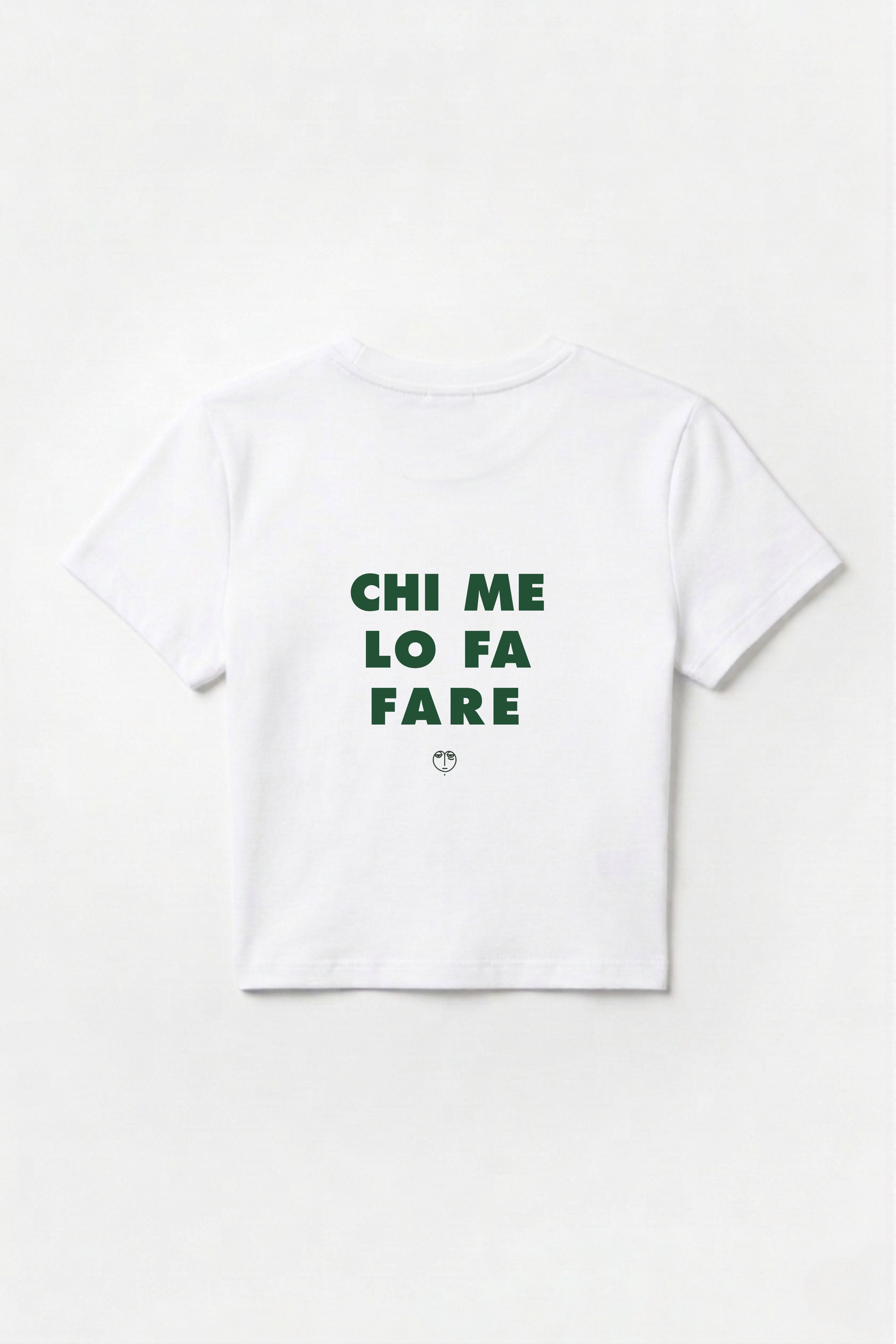 Baby Tee "Chi me lo fa fare"
