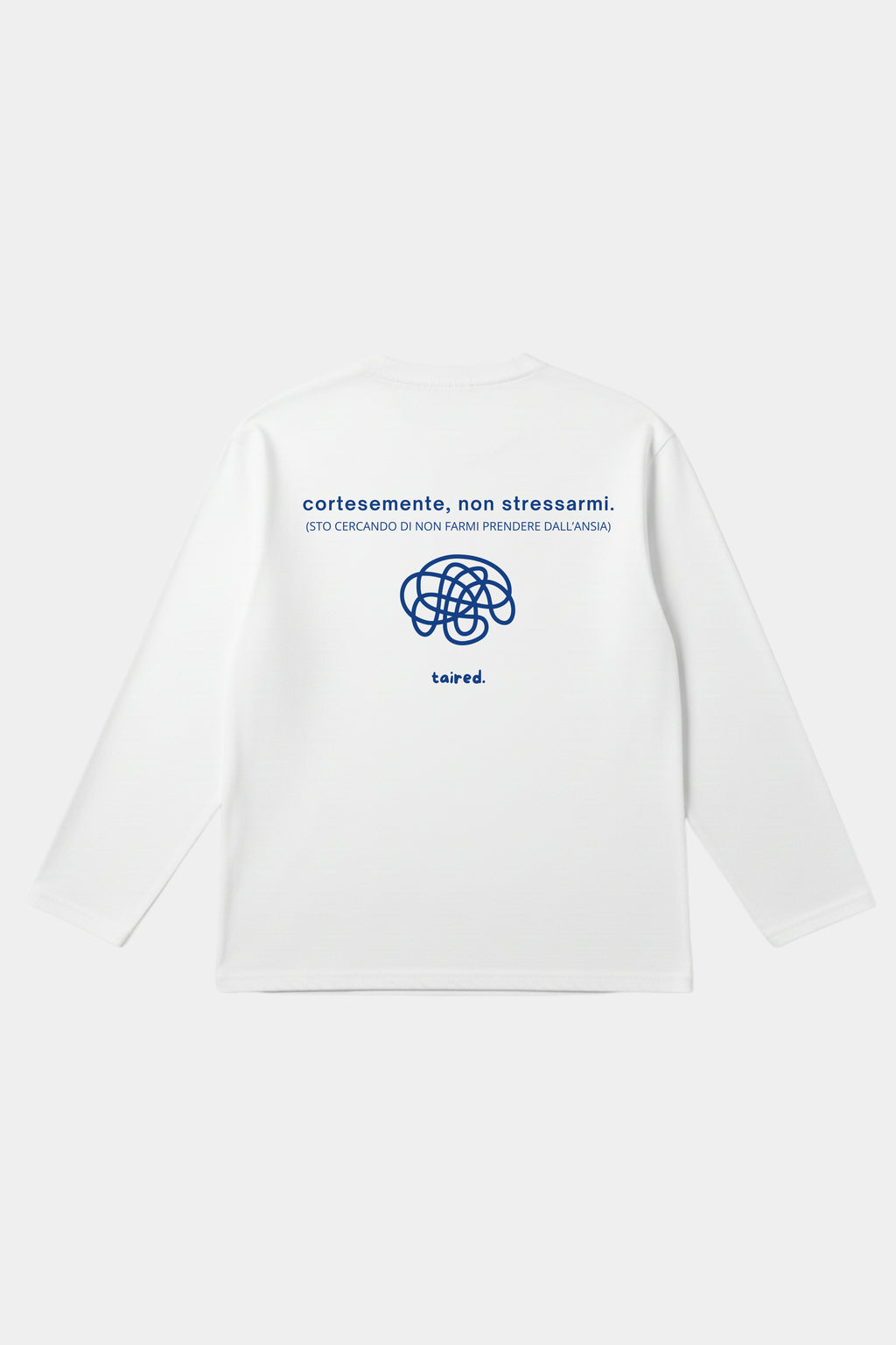 Longsleeve "Cortesemente, non stressarmi"