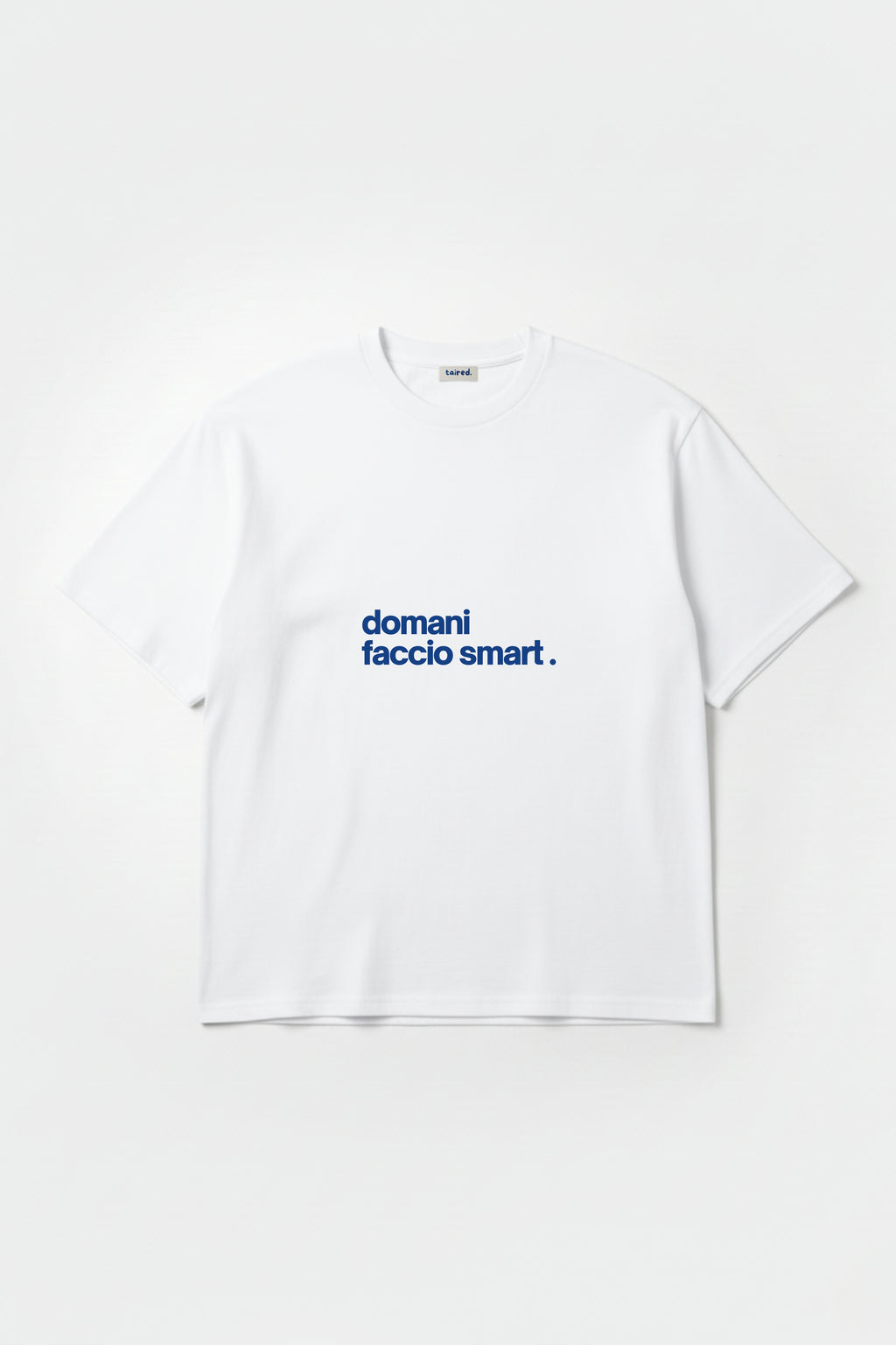 T-shirt "Domani faccio smart"