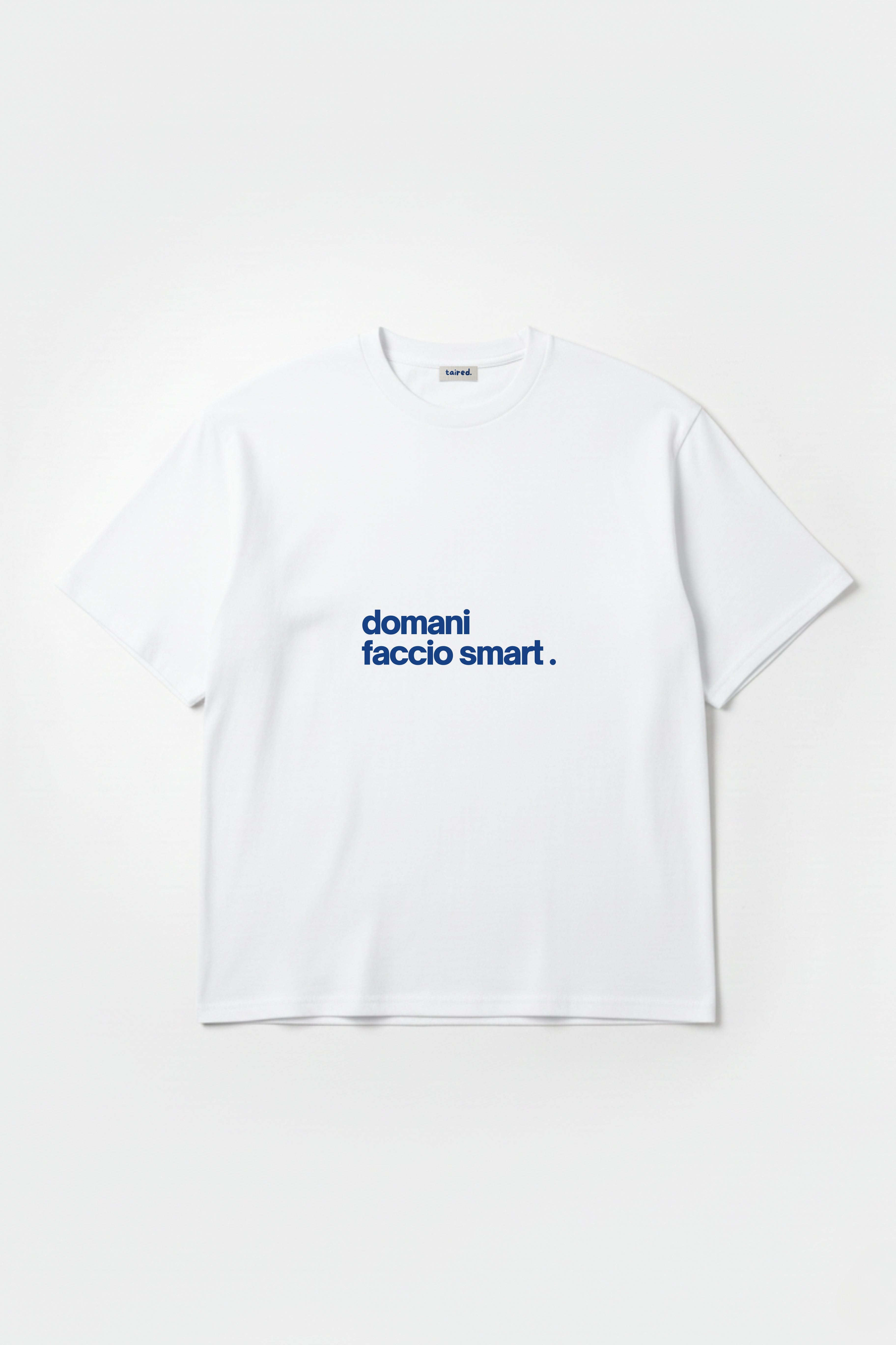 T-shirt "Domani faccio smart"