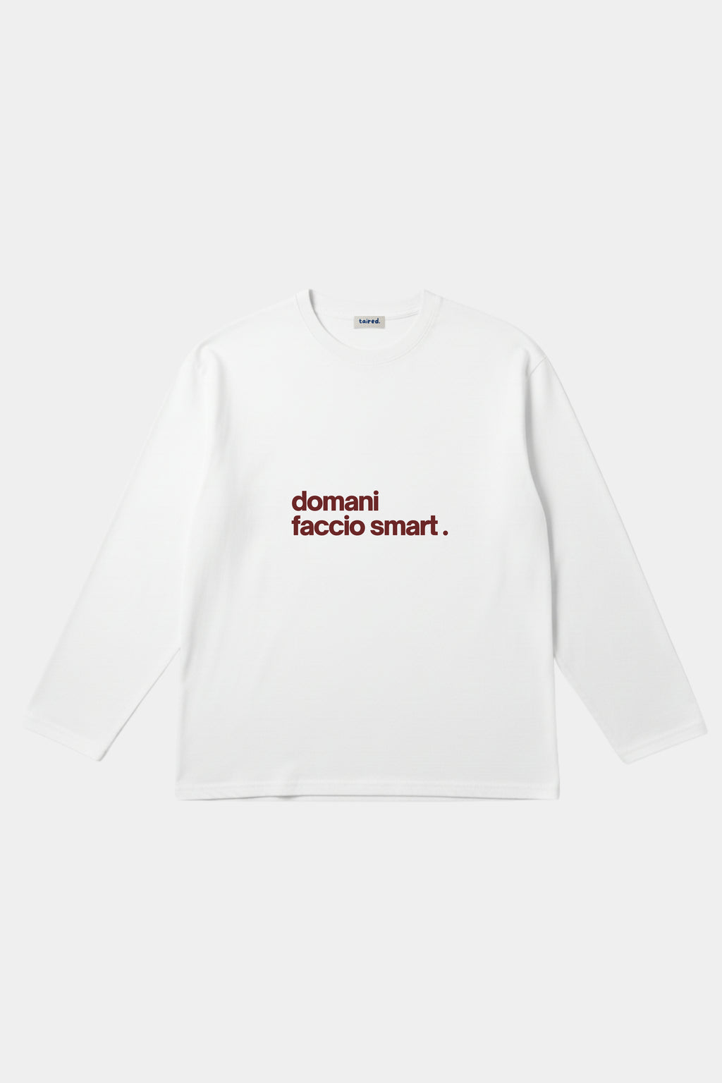 Longsleeve "Domani faccio smart"