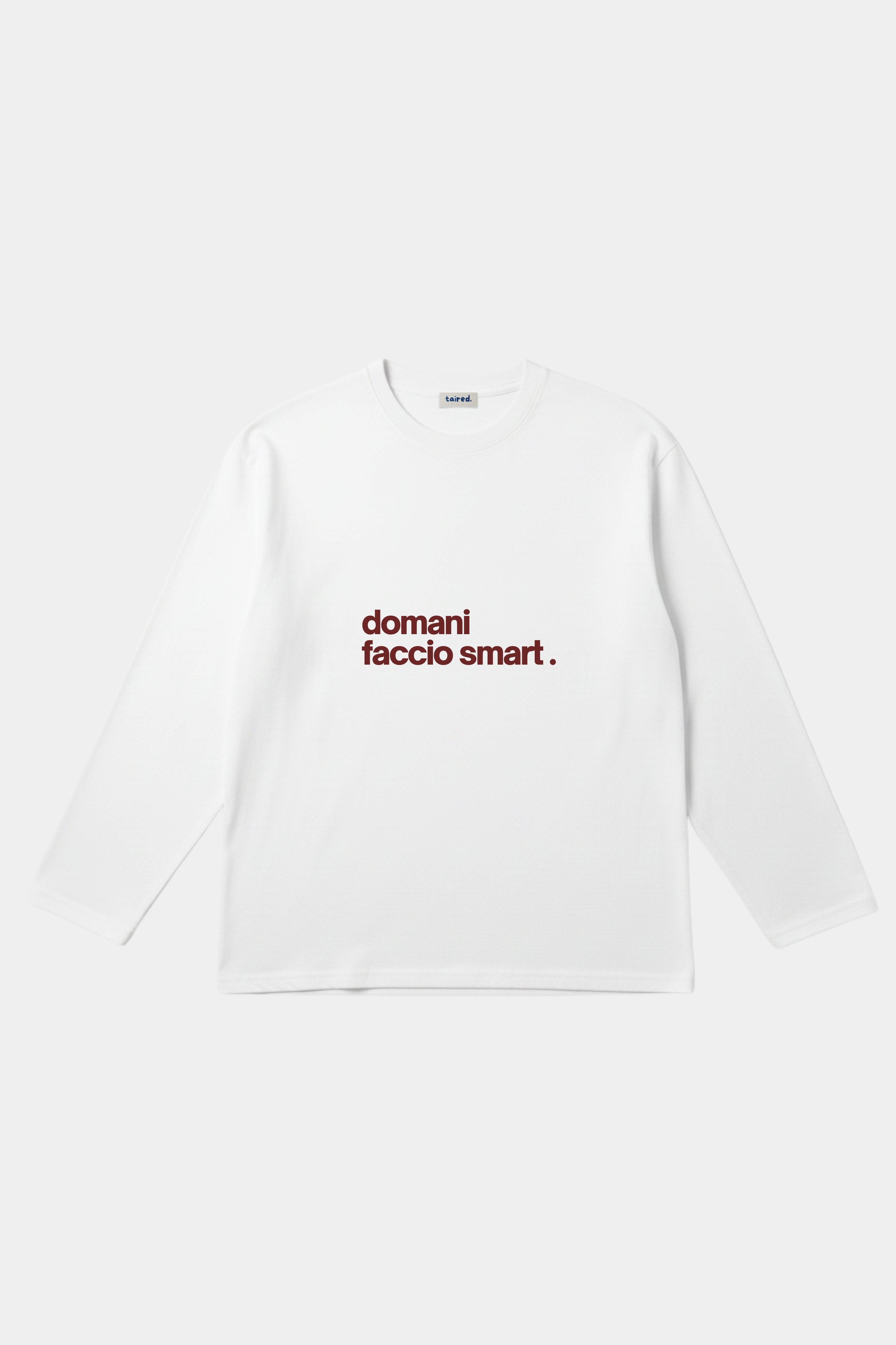 Longsleeve "Domani faccio smart"