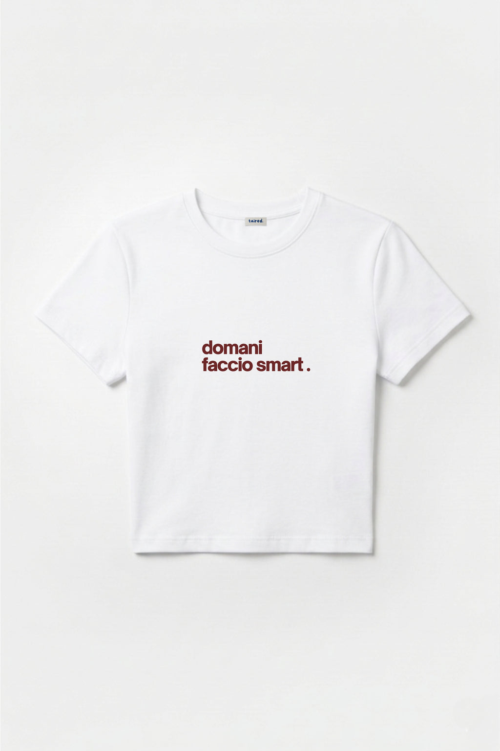 Baby Tee "Domani faccio smart"