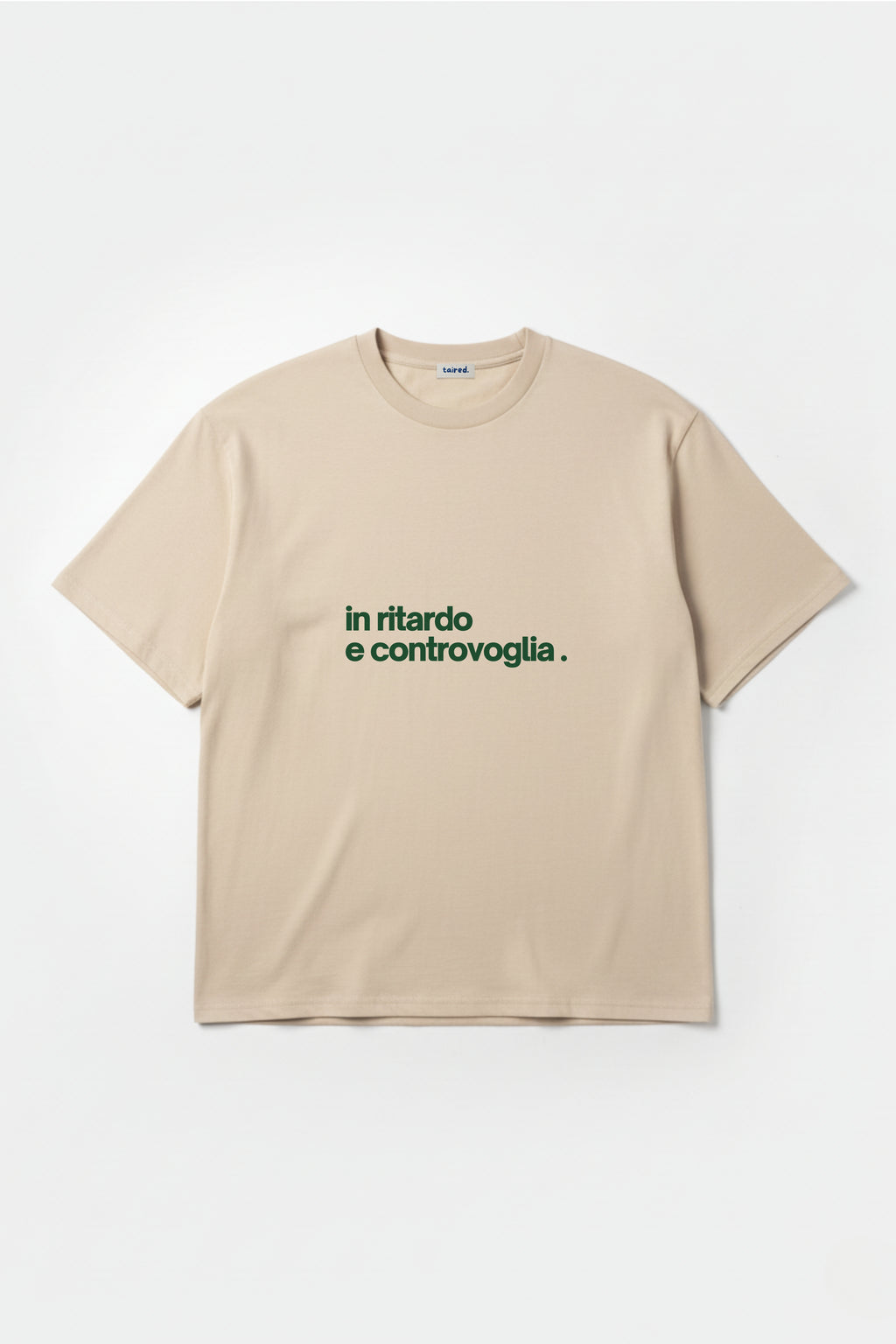 T-shirt "In ritardo e controvoglia"