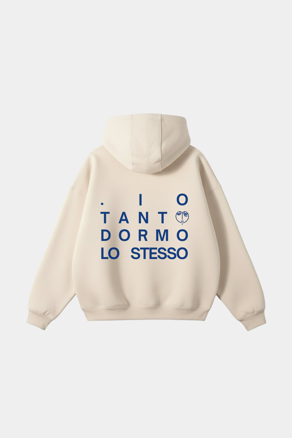 Hoodie "Io tanto dormo lo stesso"