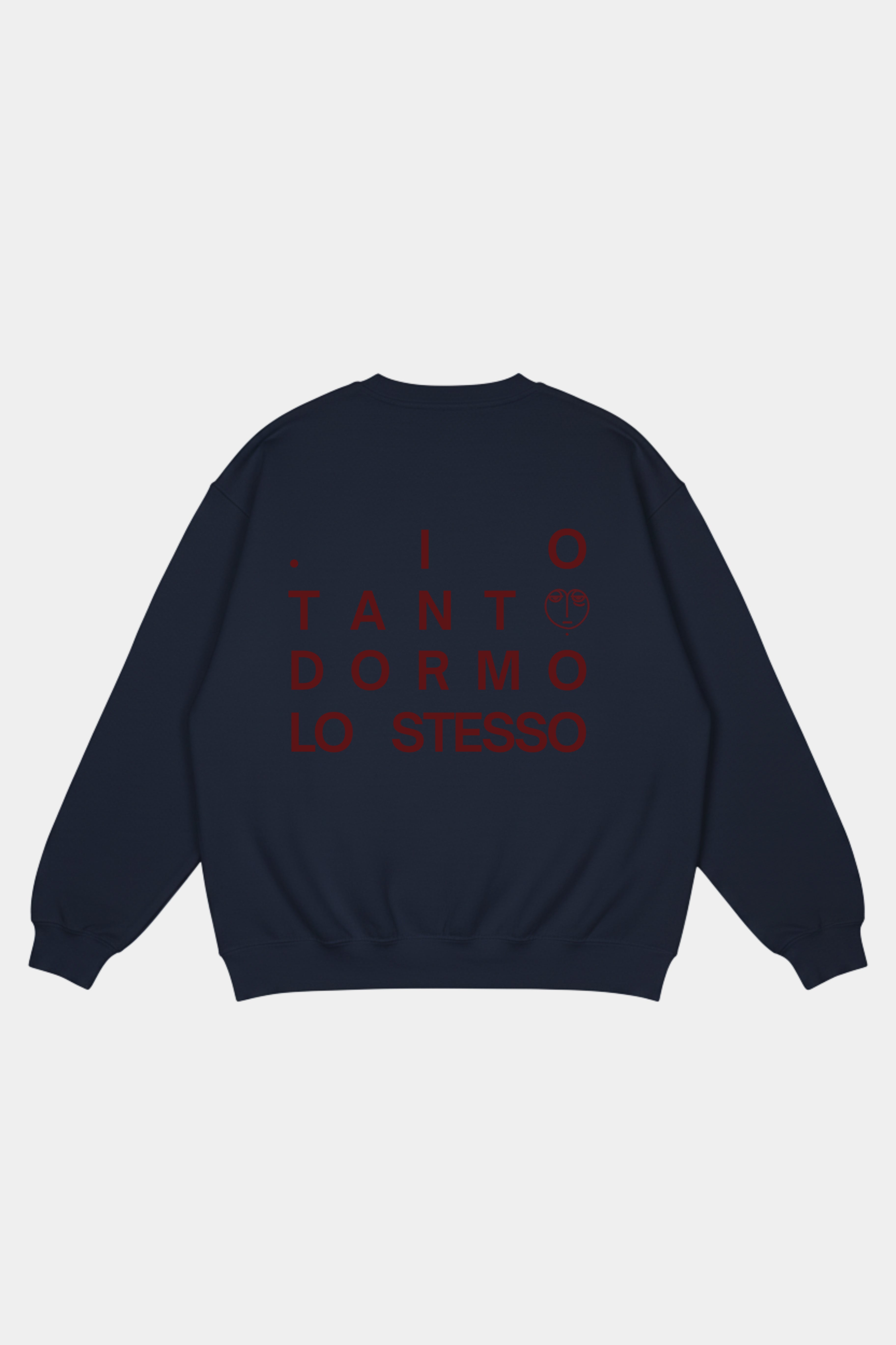 Sweatshirt "Io tanto dormo lo stesso"