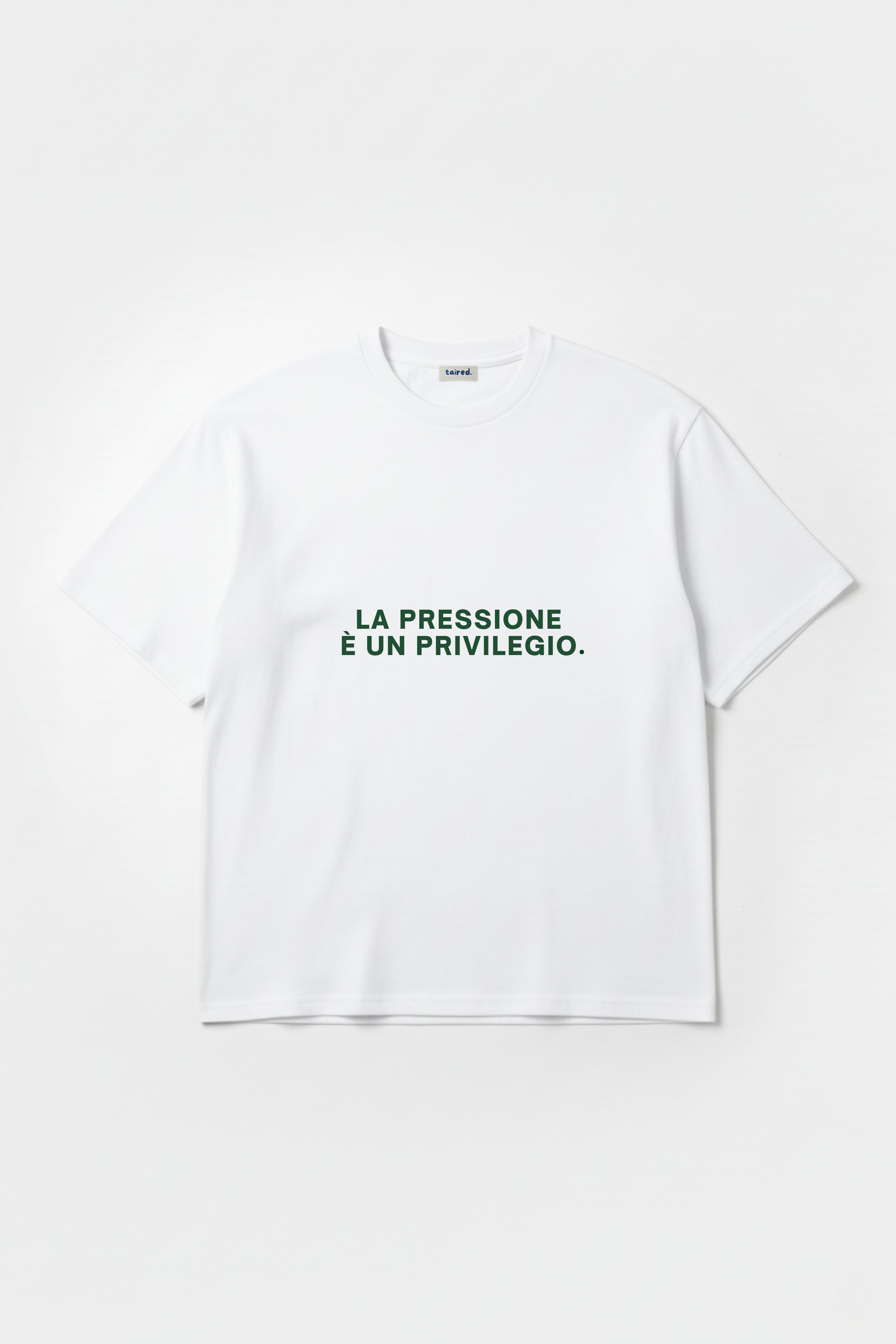 T-shirt "La pressione è un privilegio"