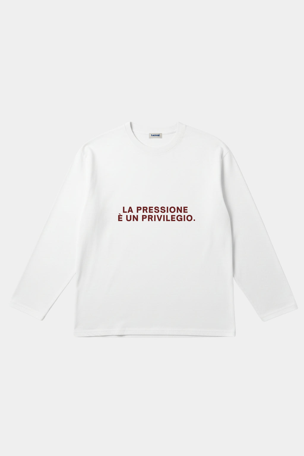 Longsleeve "La pressione è un privilegio"