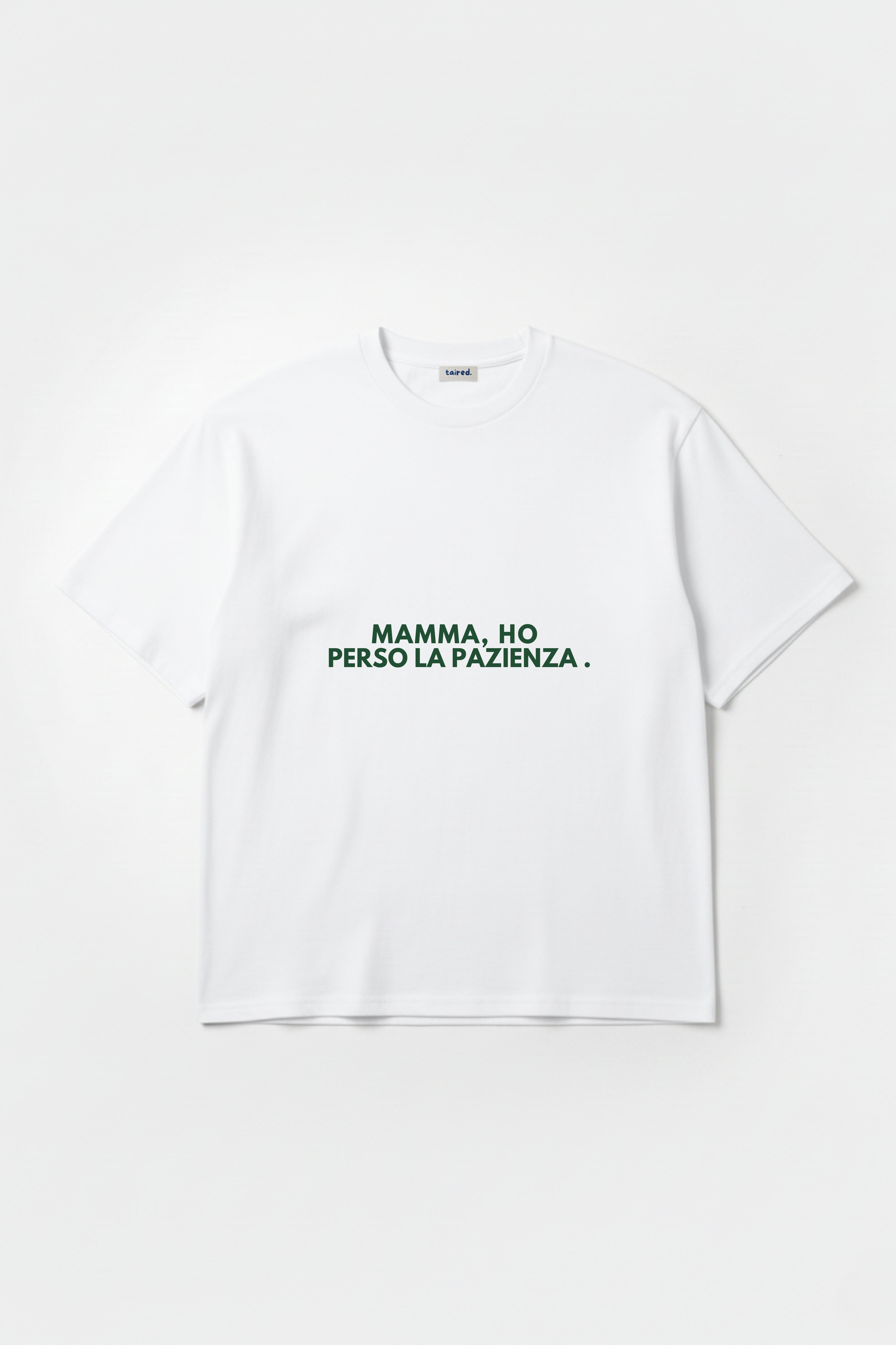 T-shirt "Mamma, ho perso la pazienza"