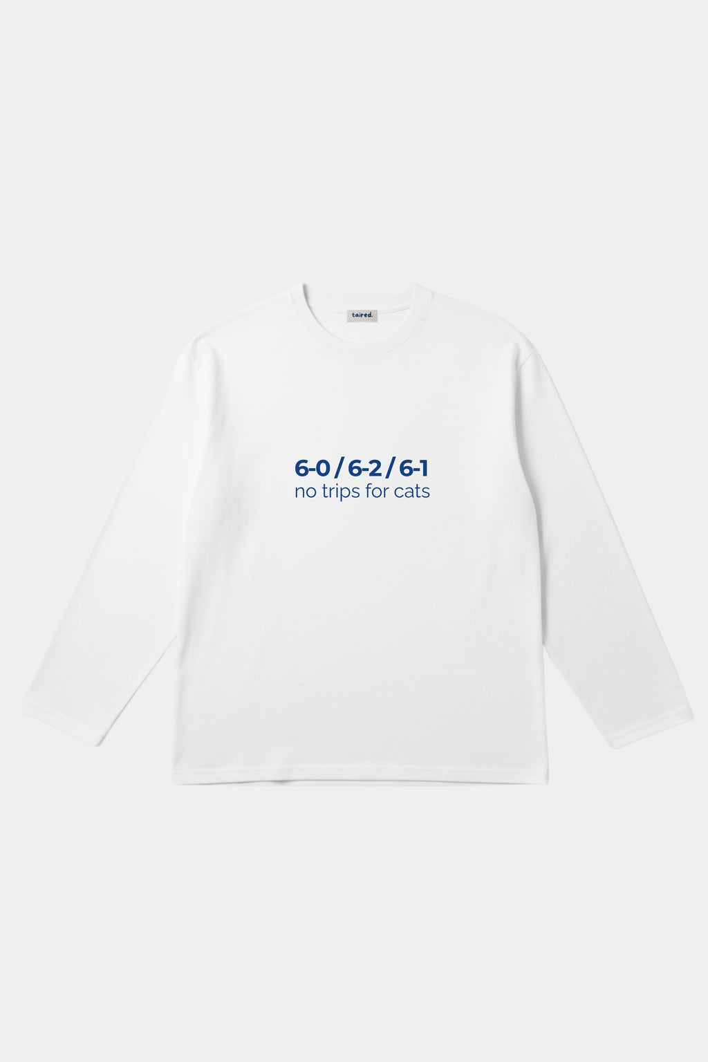 Longsleeve "No trips for cats"